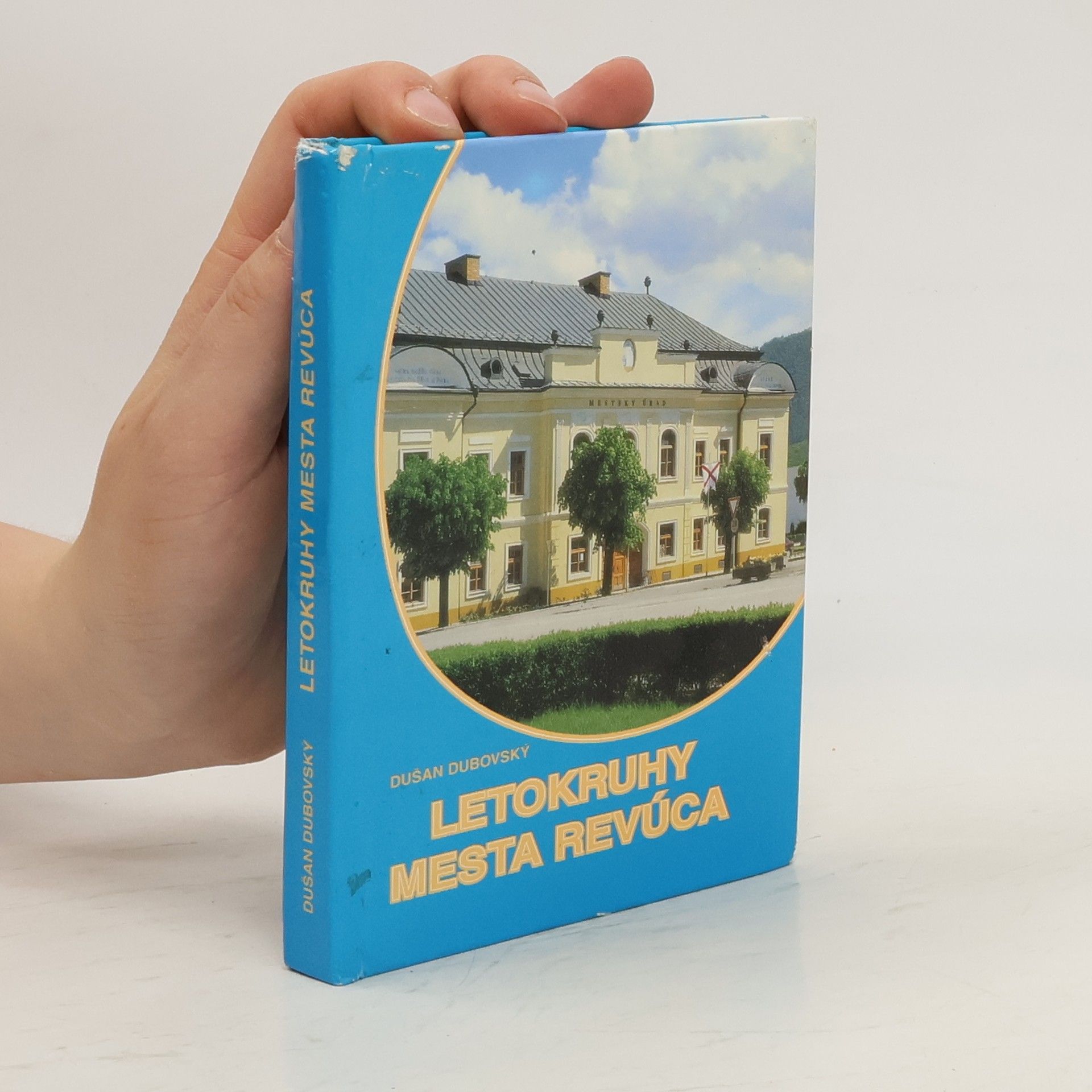 Dušan Dubovský Letokruhy mesta Revúca