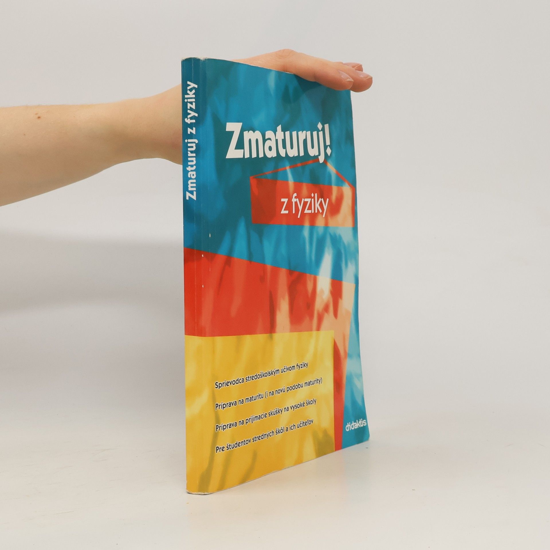 Autorenkollektiv Zmaturuj! z fyziky