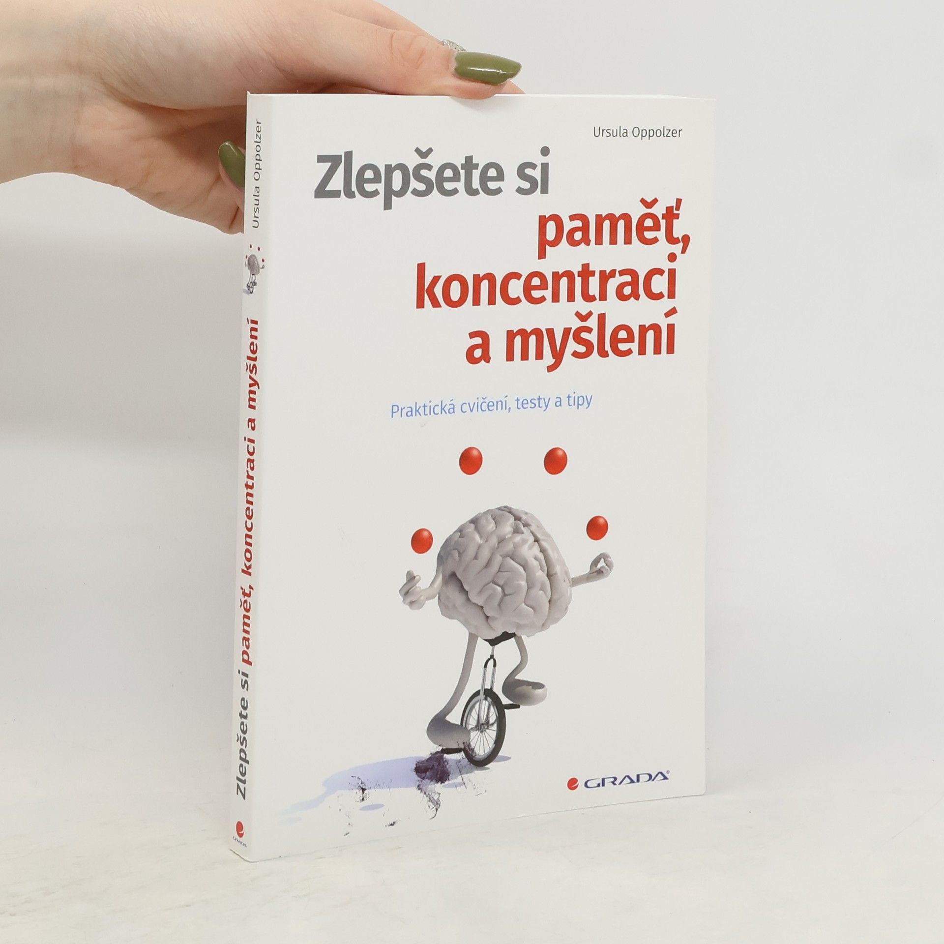 Ursula Oppolzer Zlepšete si paměť, koncentraci a myšlení