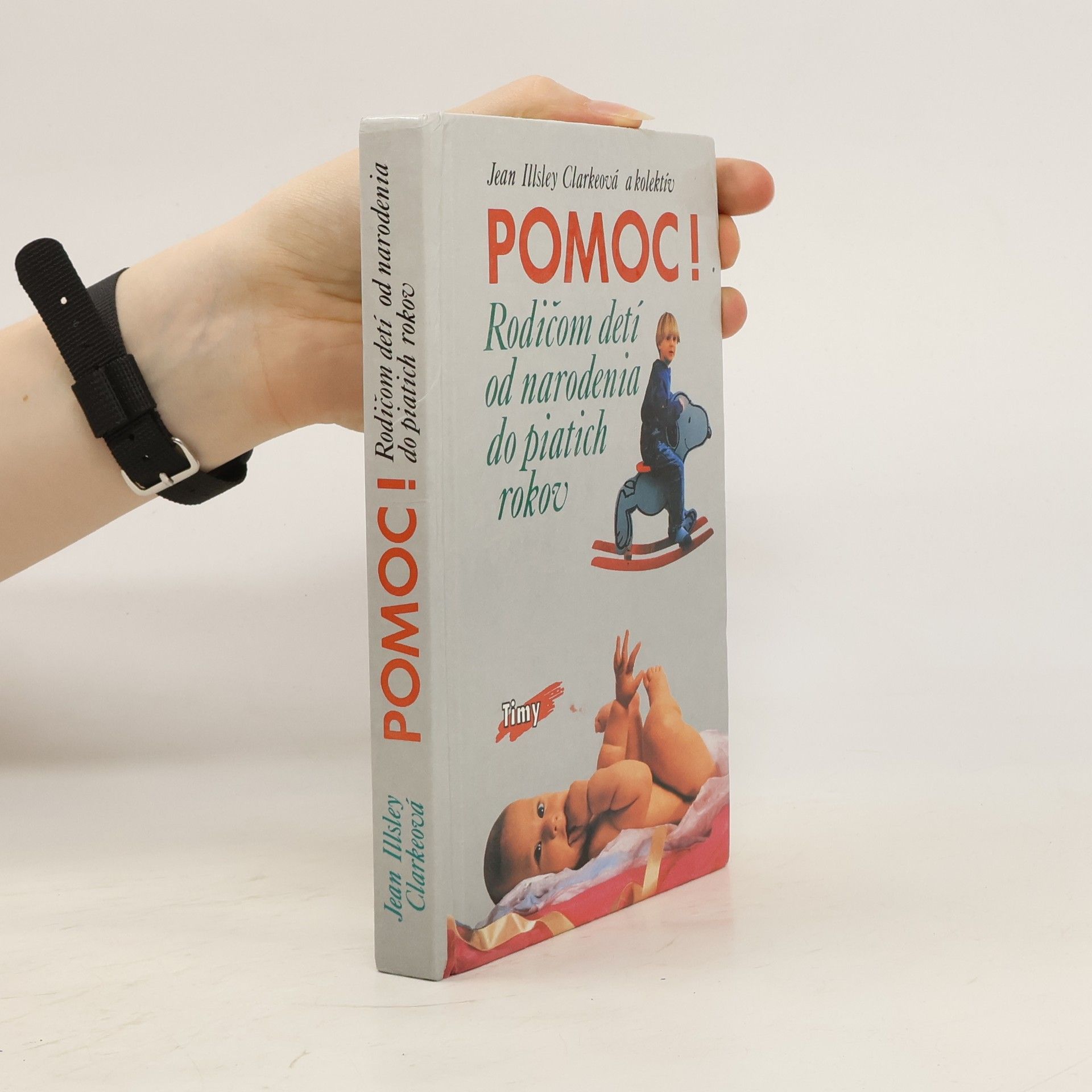 kolektiv Pomoc! Rodičom detí od narodenia do piatich rokov