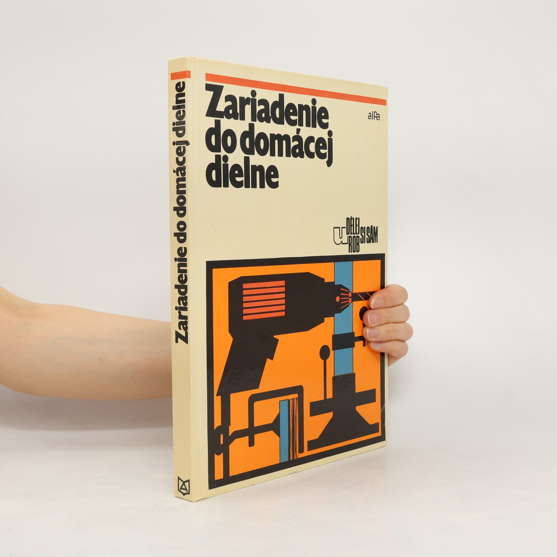 kolektiv Zariadenie do domácej dielne