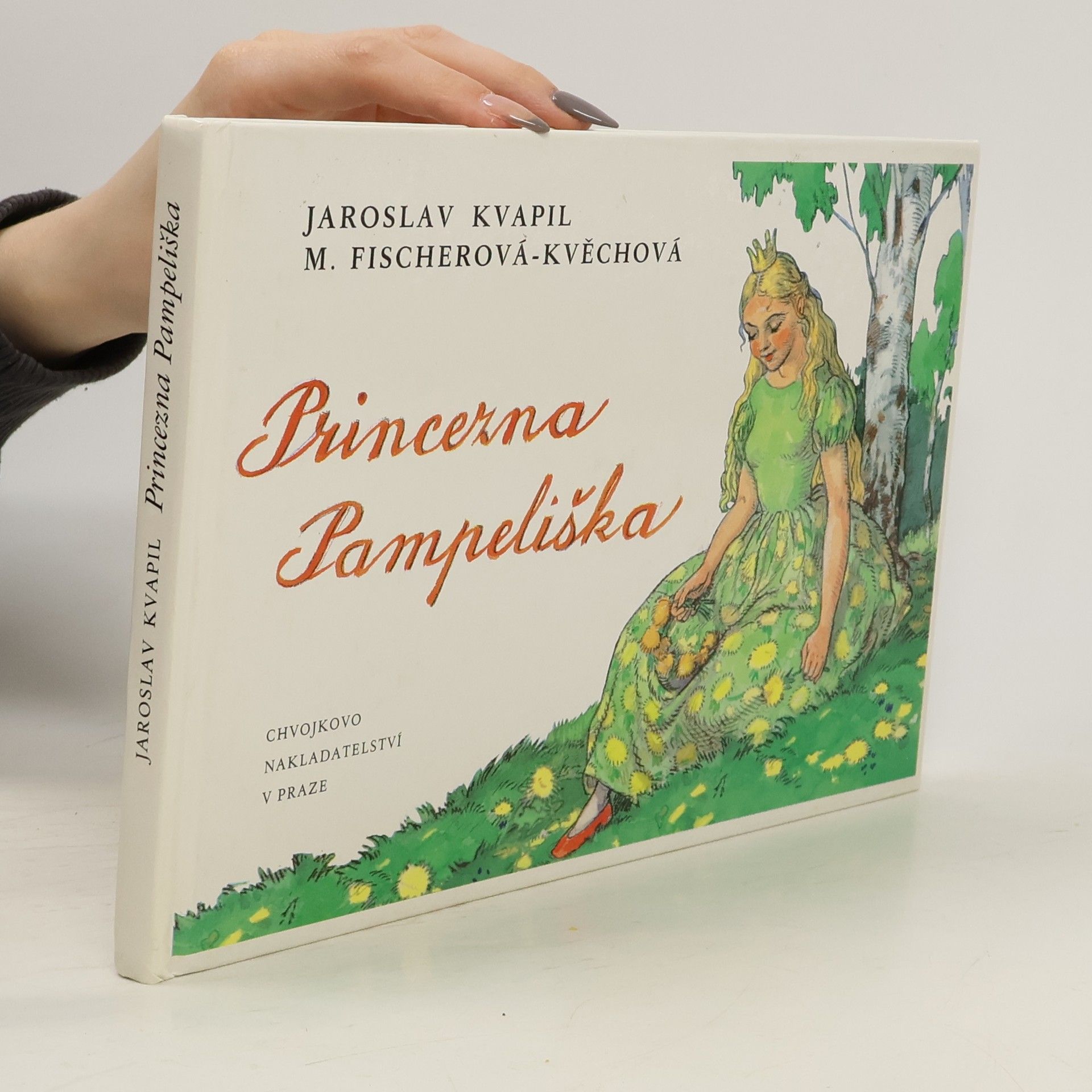 Jaroslav Kvapil Princezna Pampeliška