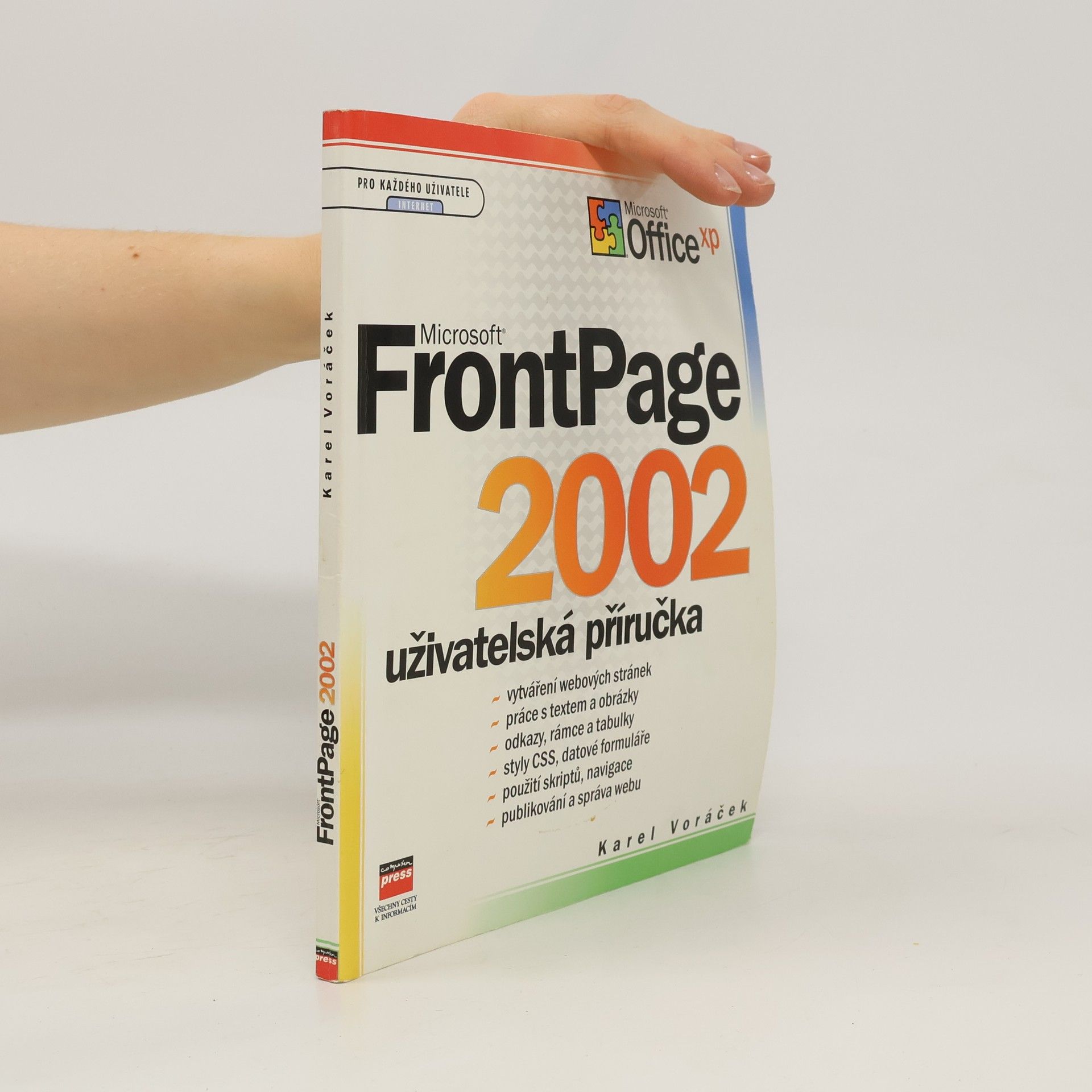 Karel Voráček Microsoft FrontPage 2002 : uživatelská příručka