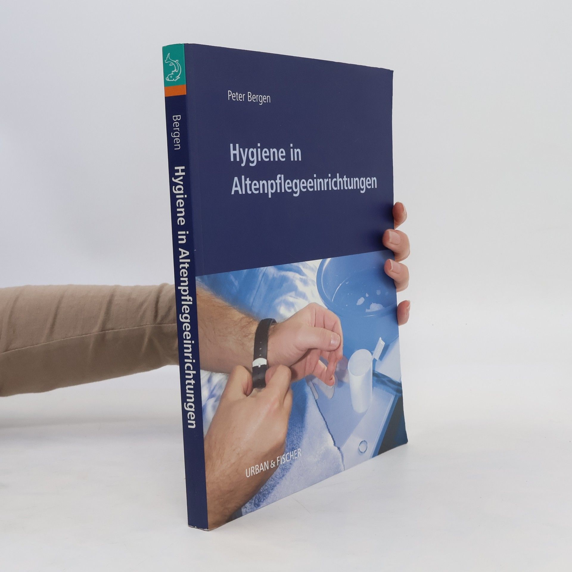Peter L. Bergen Hygiene in Altenpflegeeinrichtungen