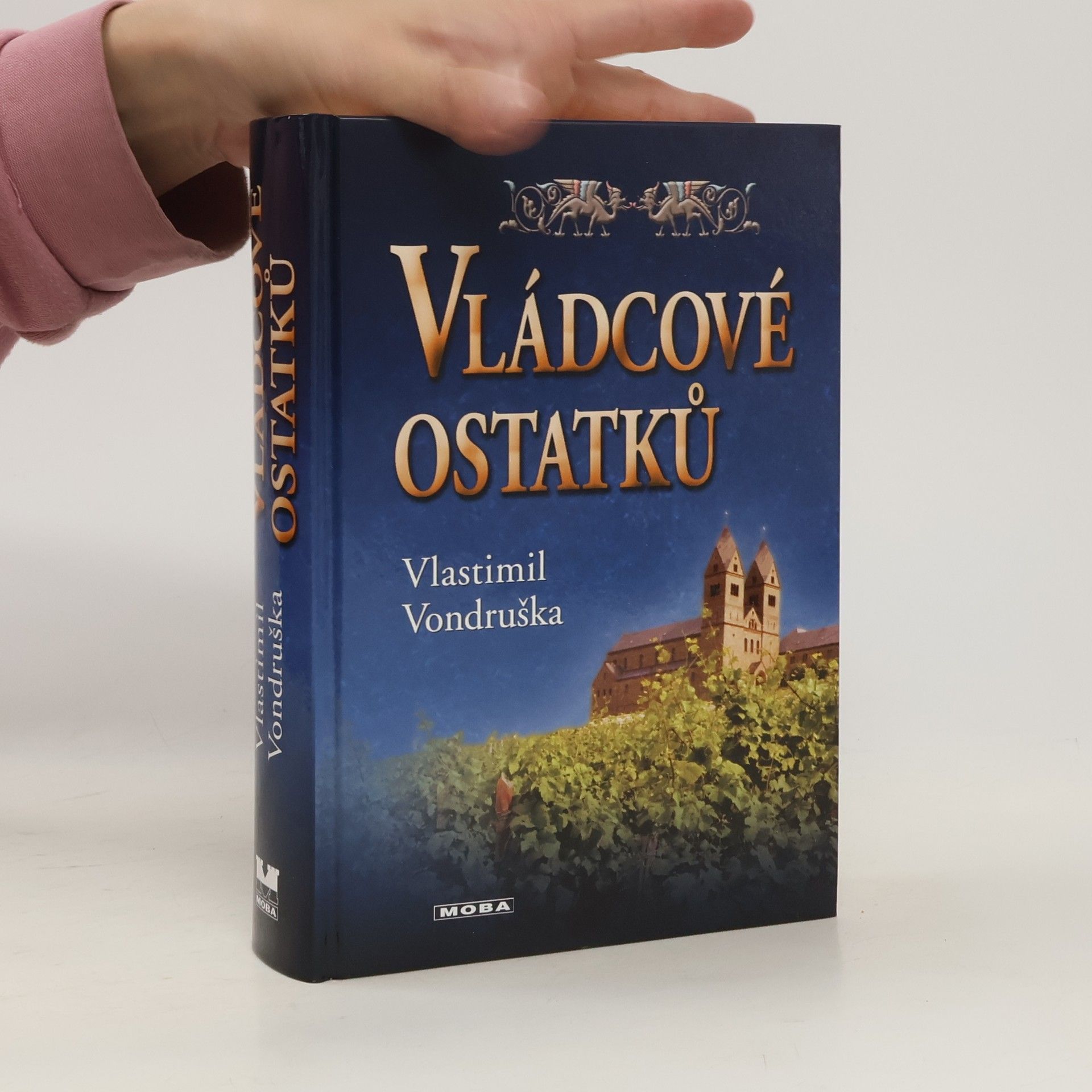 Vlastimil Vondruška Vládcové ostatků