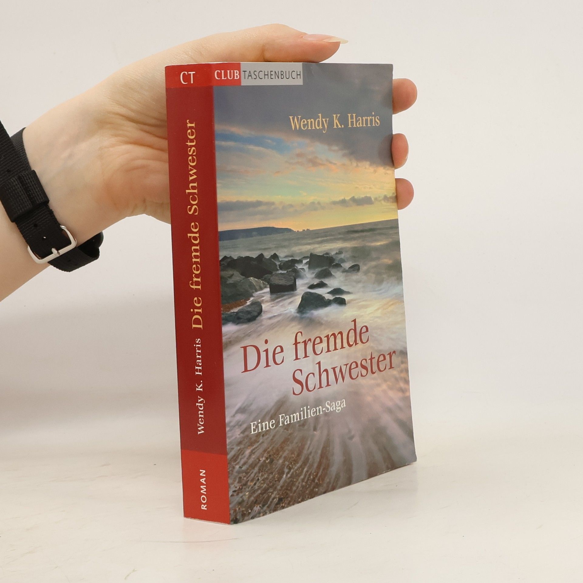 Wendy K. Harris Die fremde Schwester