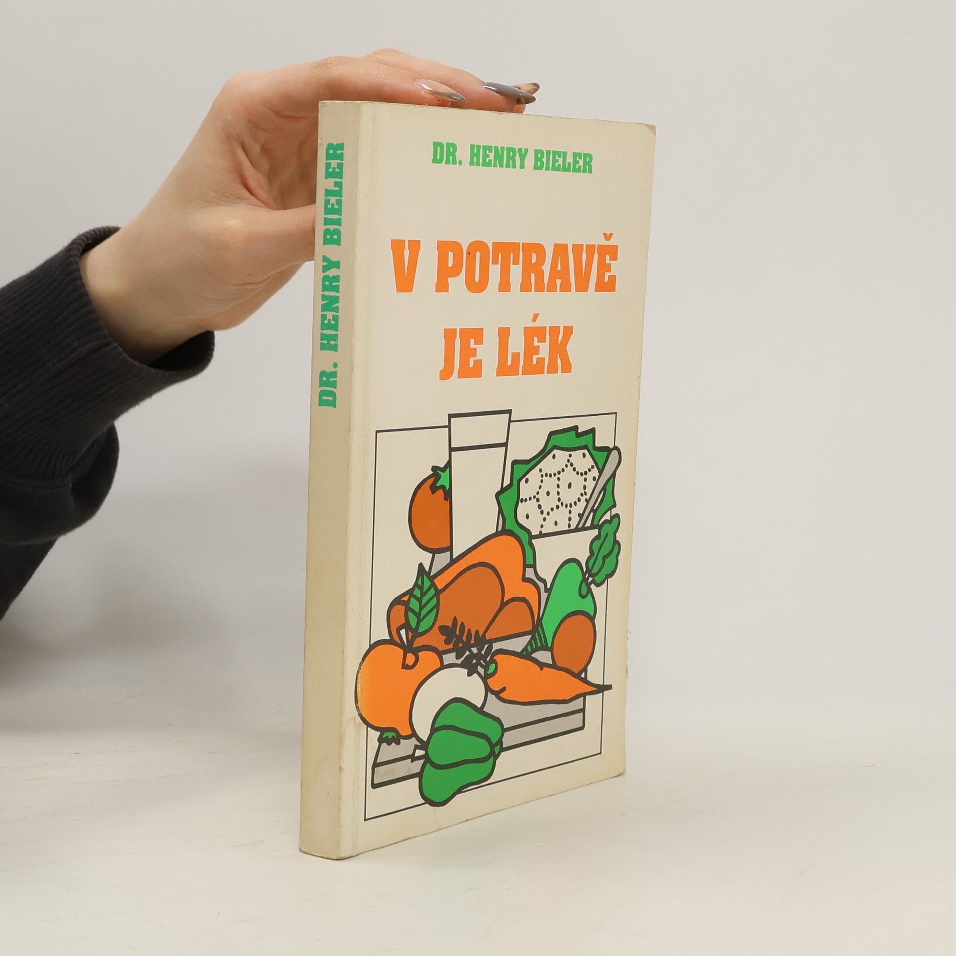 Henry G. Bieler V potravě je lék