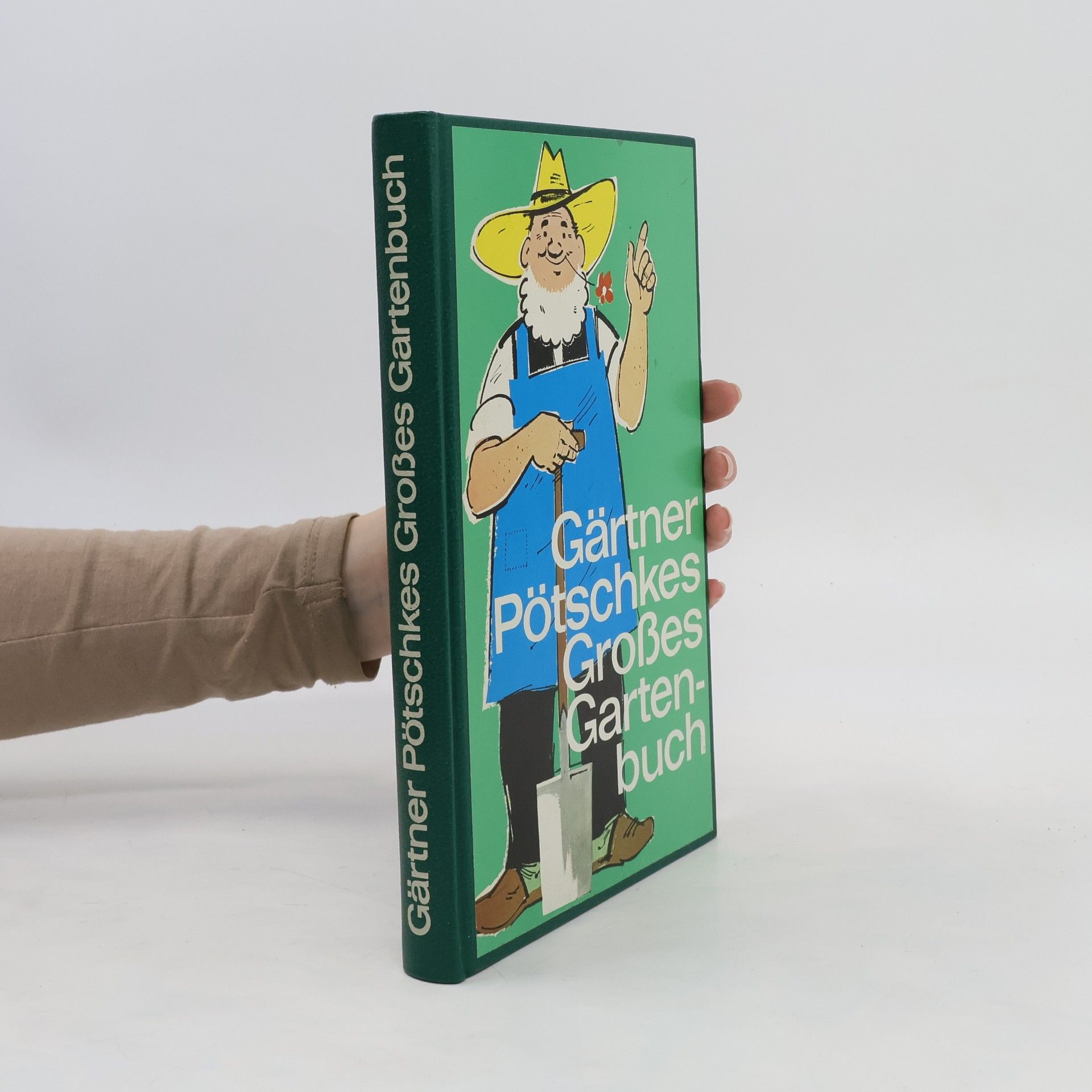 Harry Pötschkes Gärtner Pötschkes Großes Garten buch