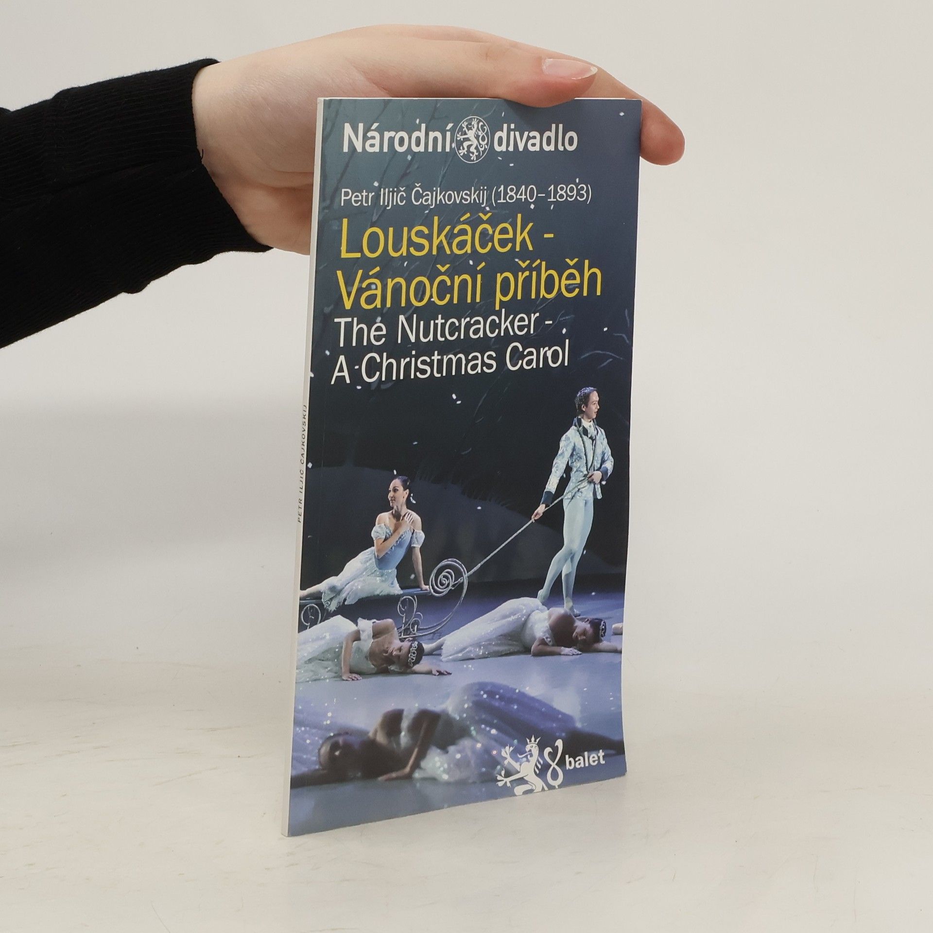Petr Il‘jič Čajkovskij Louskáček: Vánoční příběh. The Nutcracker: A Christmas Carol