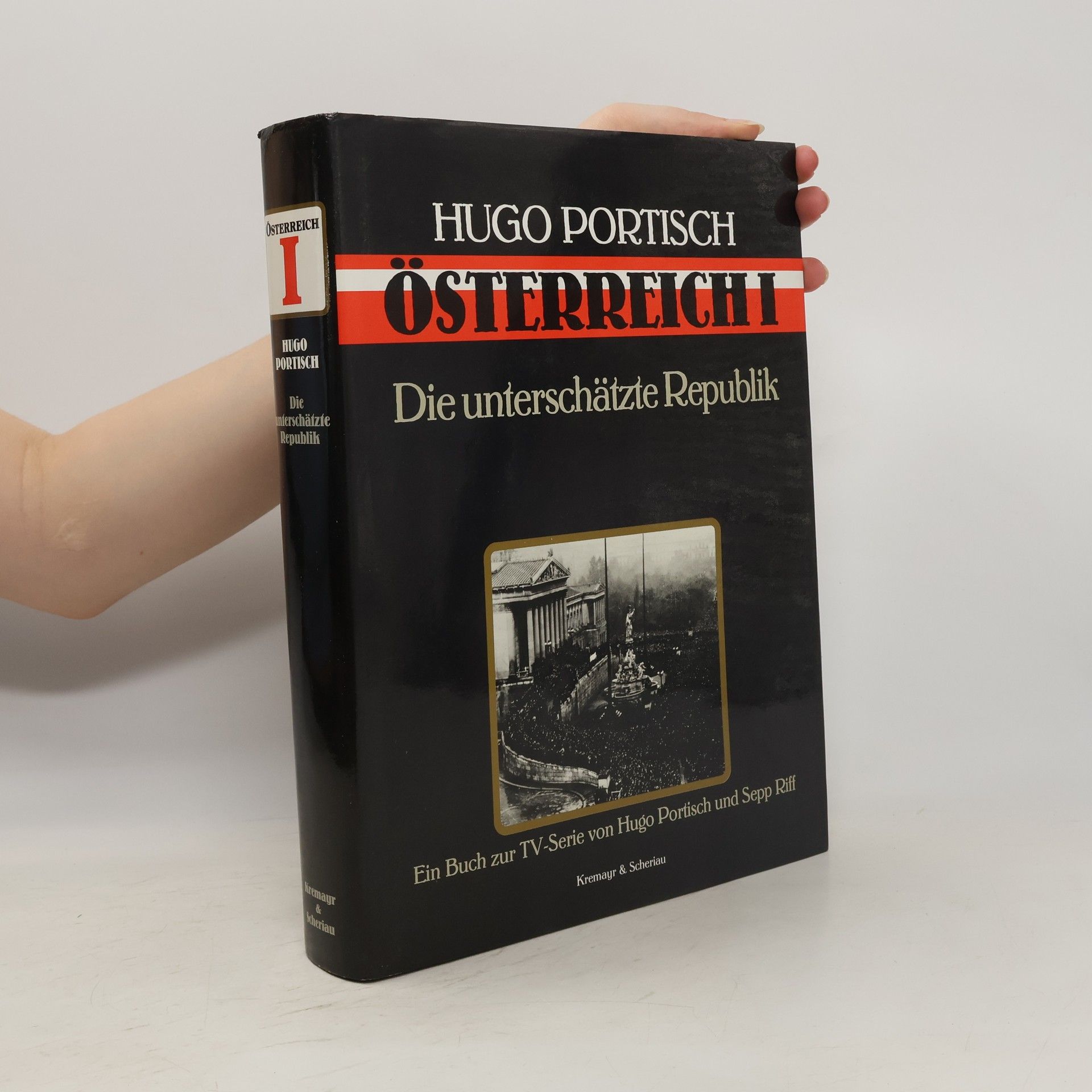 Hugo Portisch Österreich I. Die unterschätzte Republik