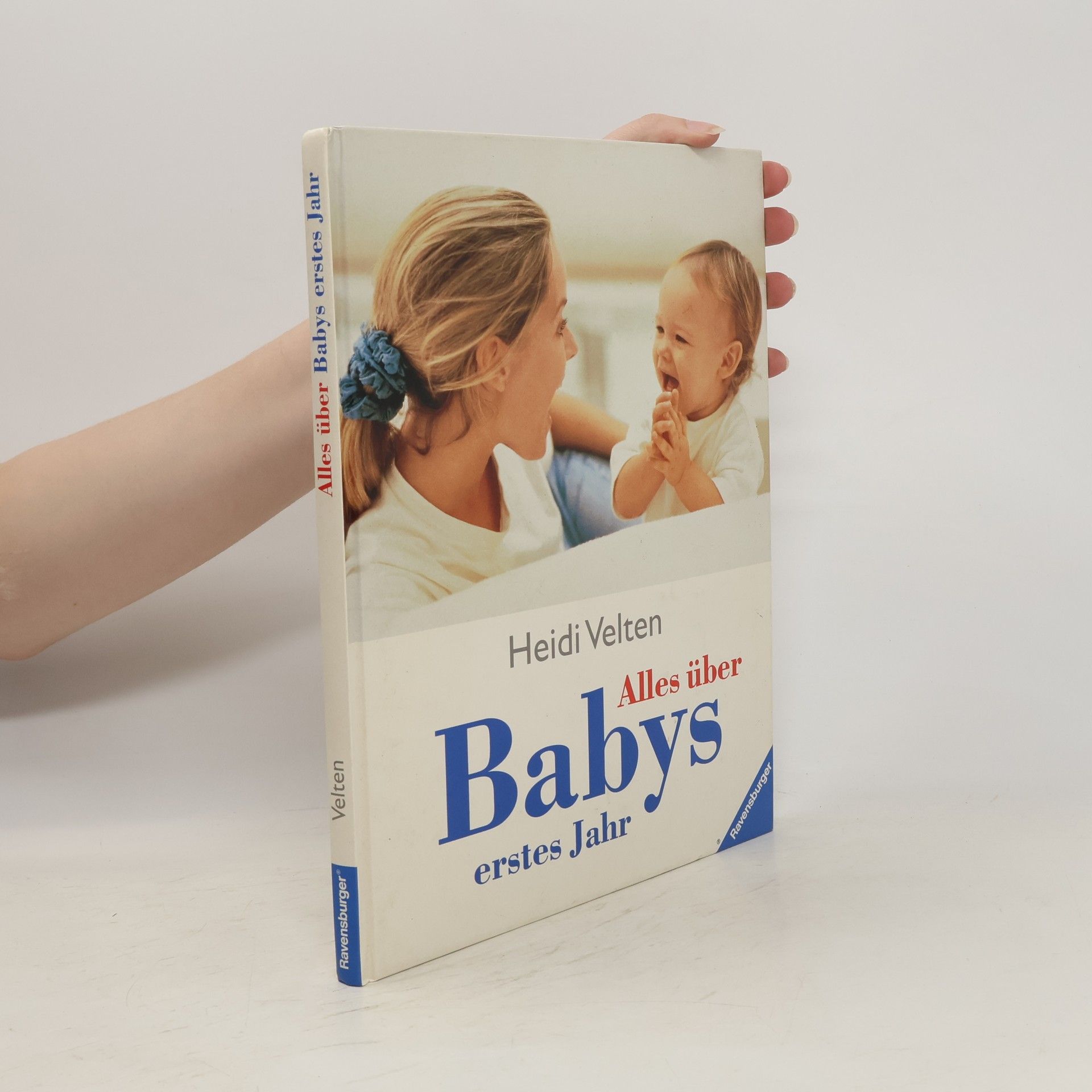Heidi Velten Alles über Babys erstes Jahr