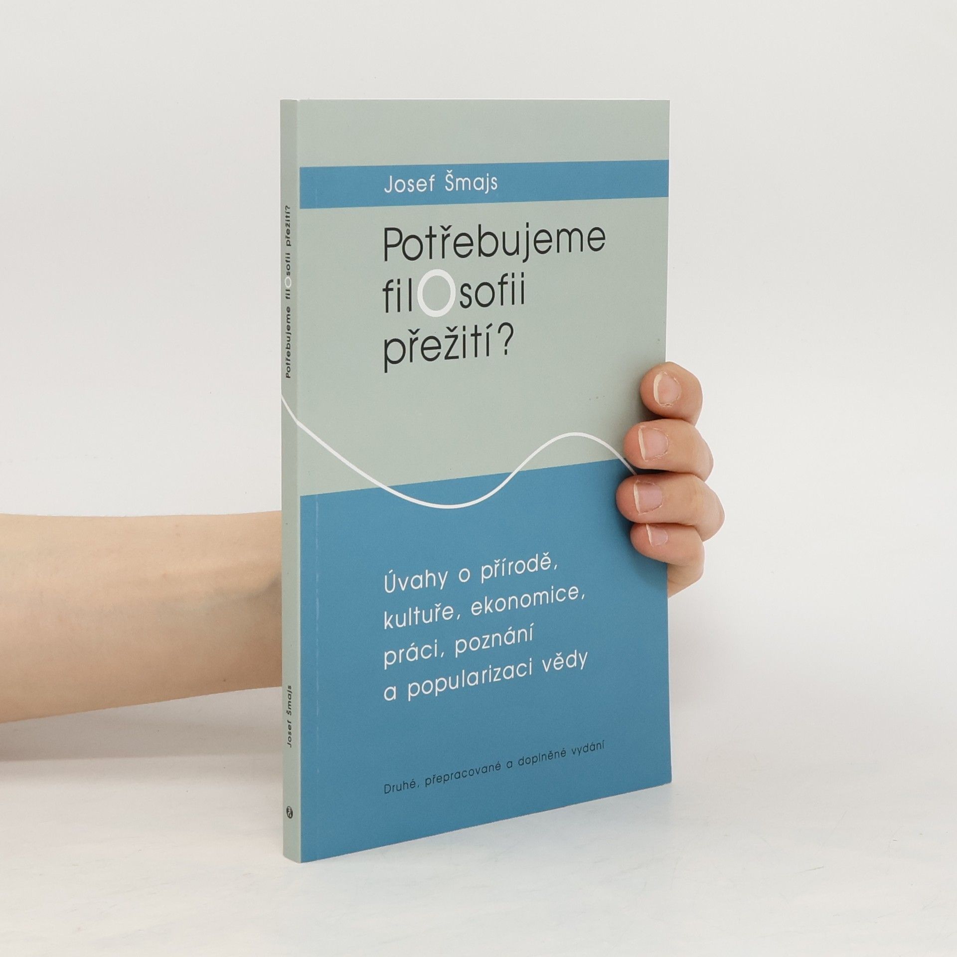 Josef Šmajs Potřebujeme filosofii přežití?