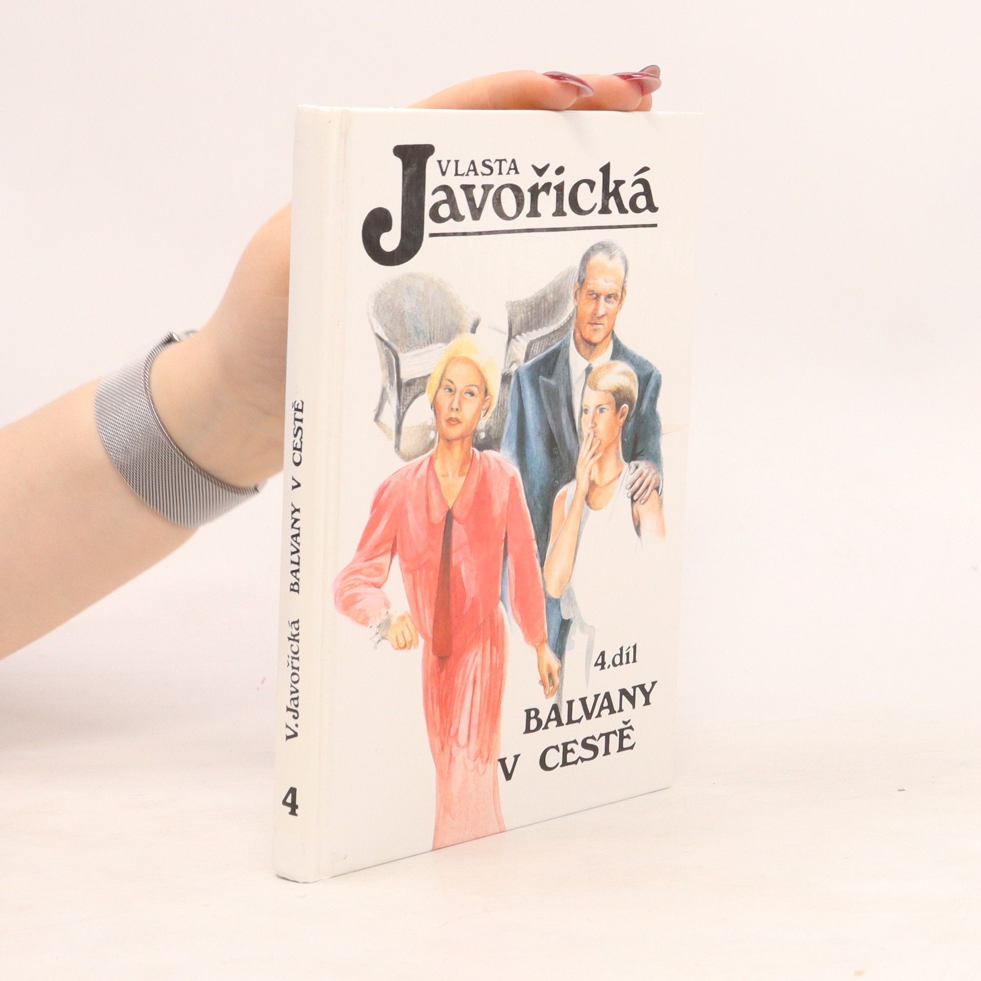 Vlasta Javořická Balvany na cestě 4. díl