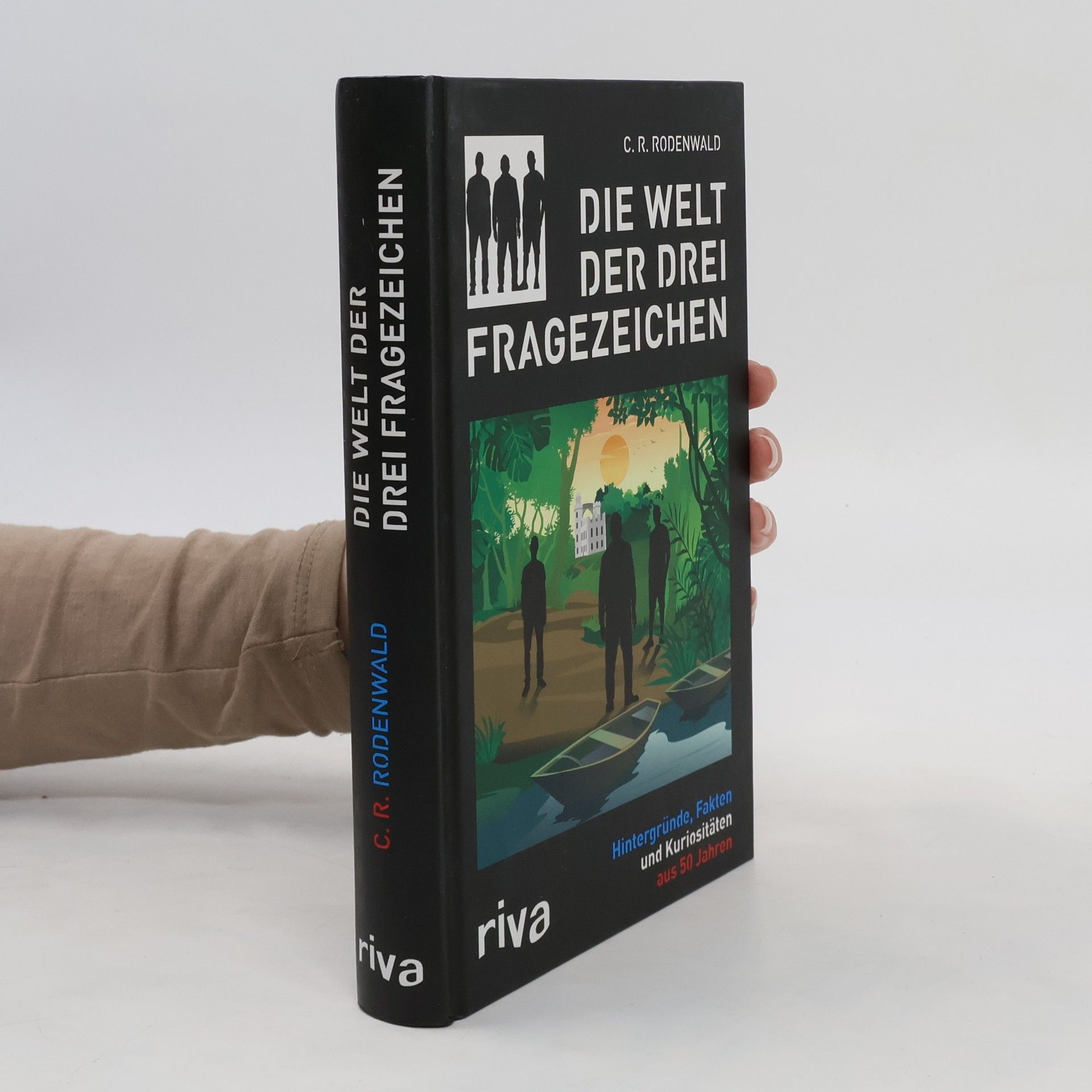 C. R. Rodenwald Die Welt der drei Fragezeichen