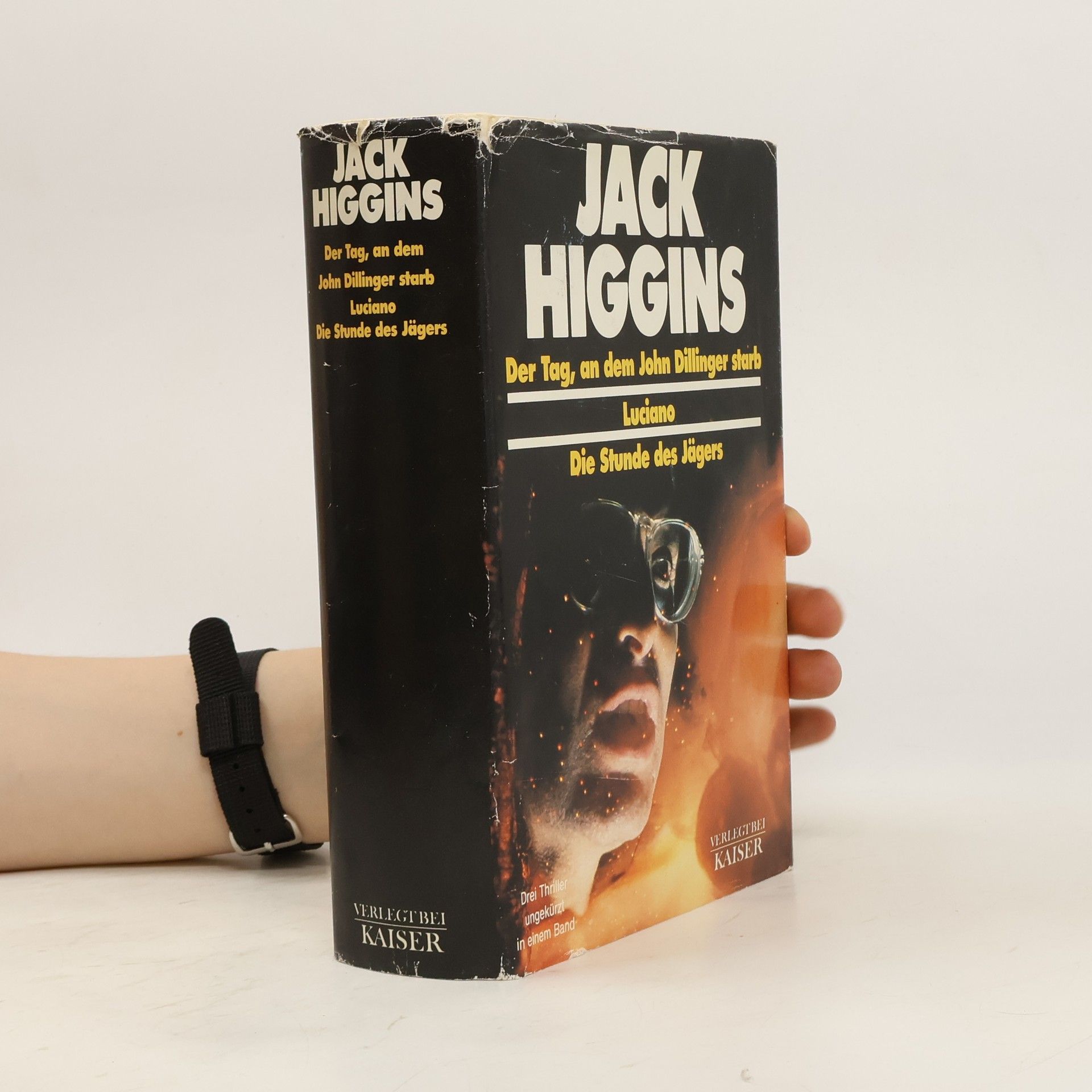 Jack Higgins Der Tag, an dem John Dillinger starb. Luciano. Die Stunde des Jägers