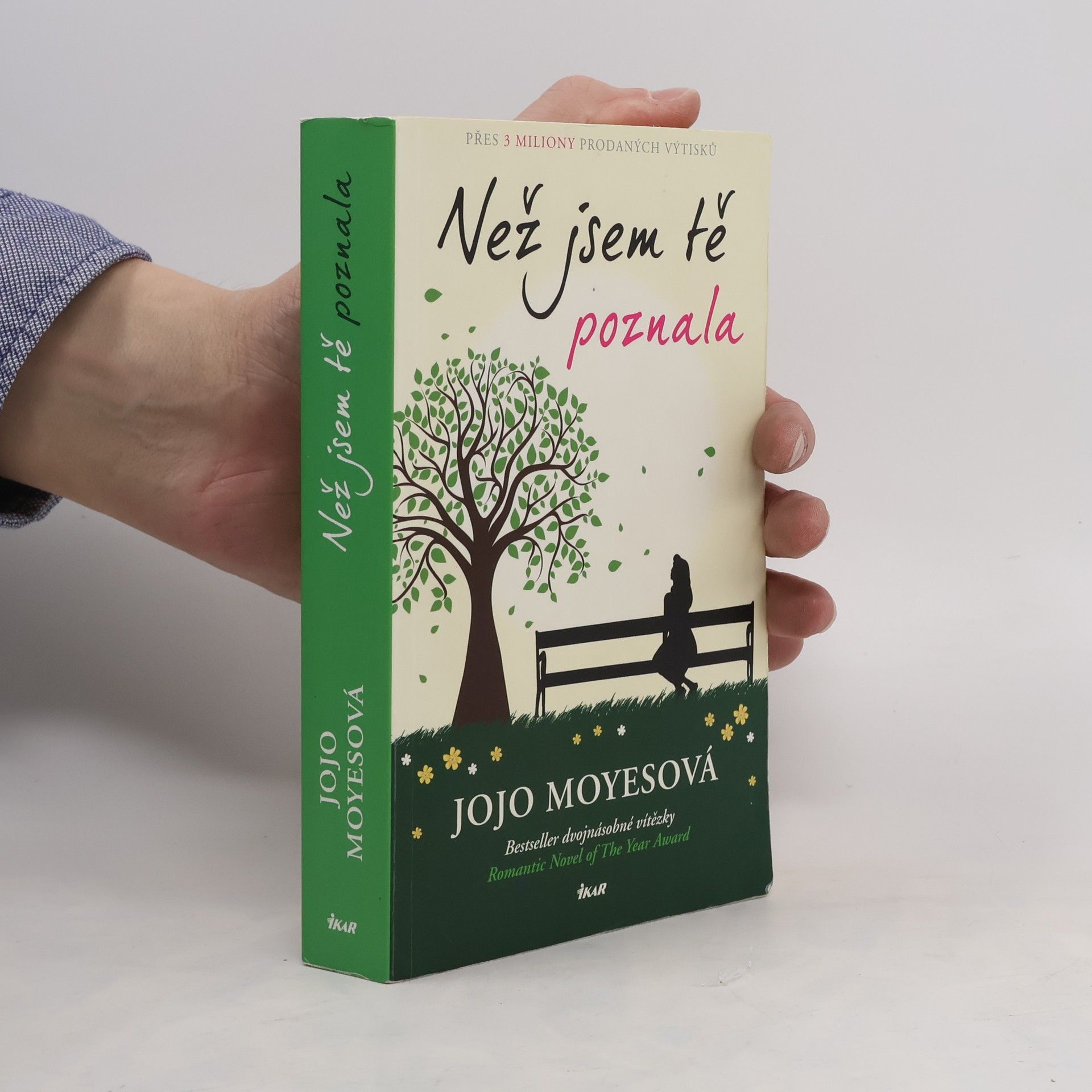 Jojo Moyes Než jsem tě poznala