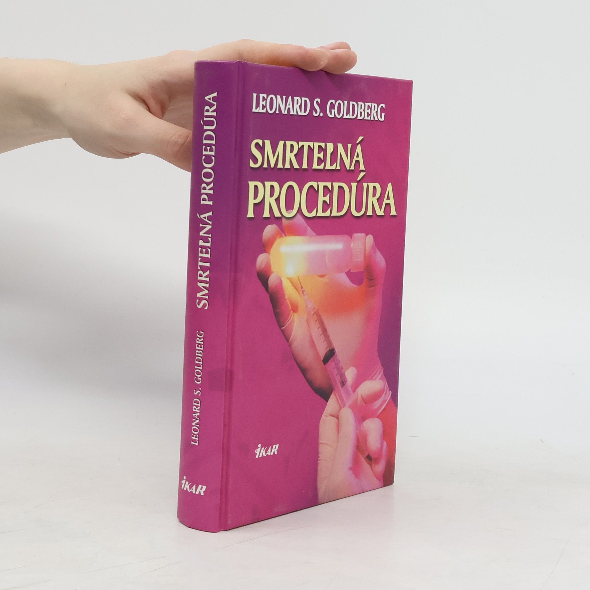 Leonard S. Goldberg Smrteľná procedúra