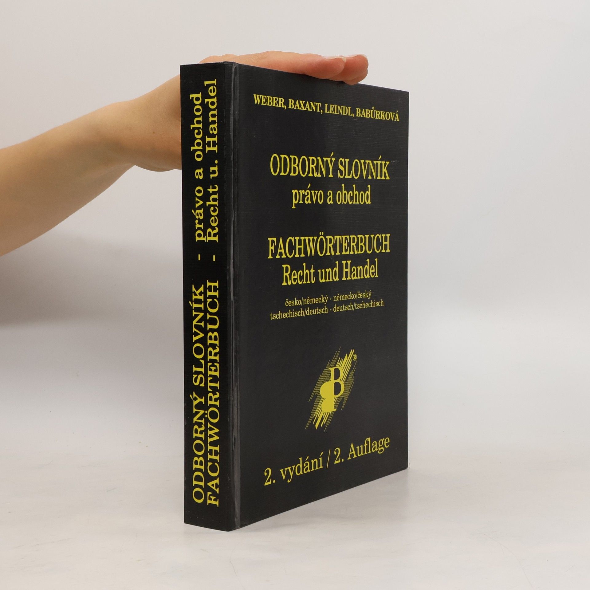 Jörg-Andreas Weber Odborný slovník právo a obchod. Fachwörterbuch Recht und Handel.