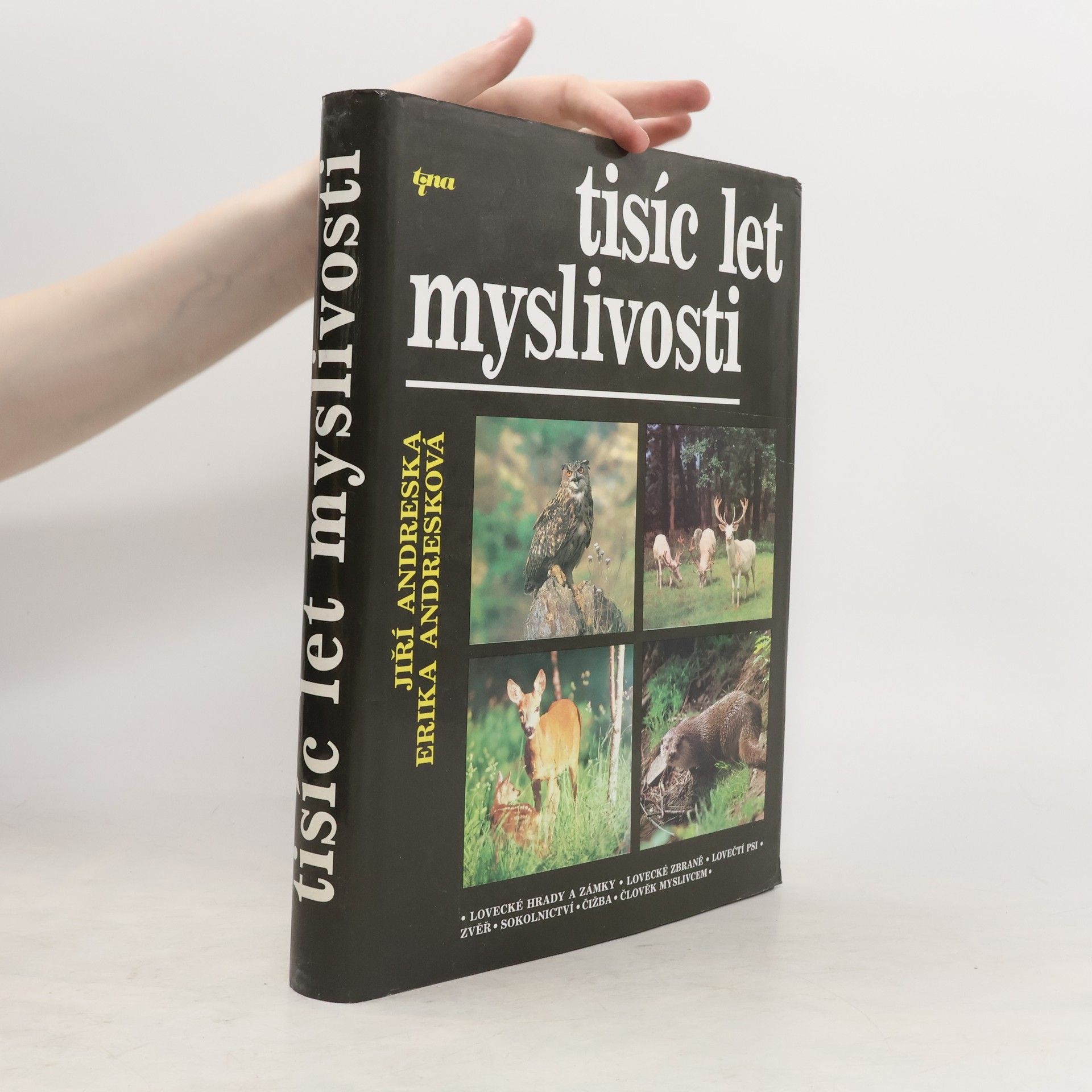 Jiří Andreska Tisíc let myslivosti