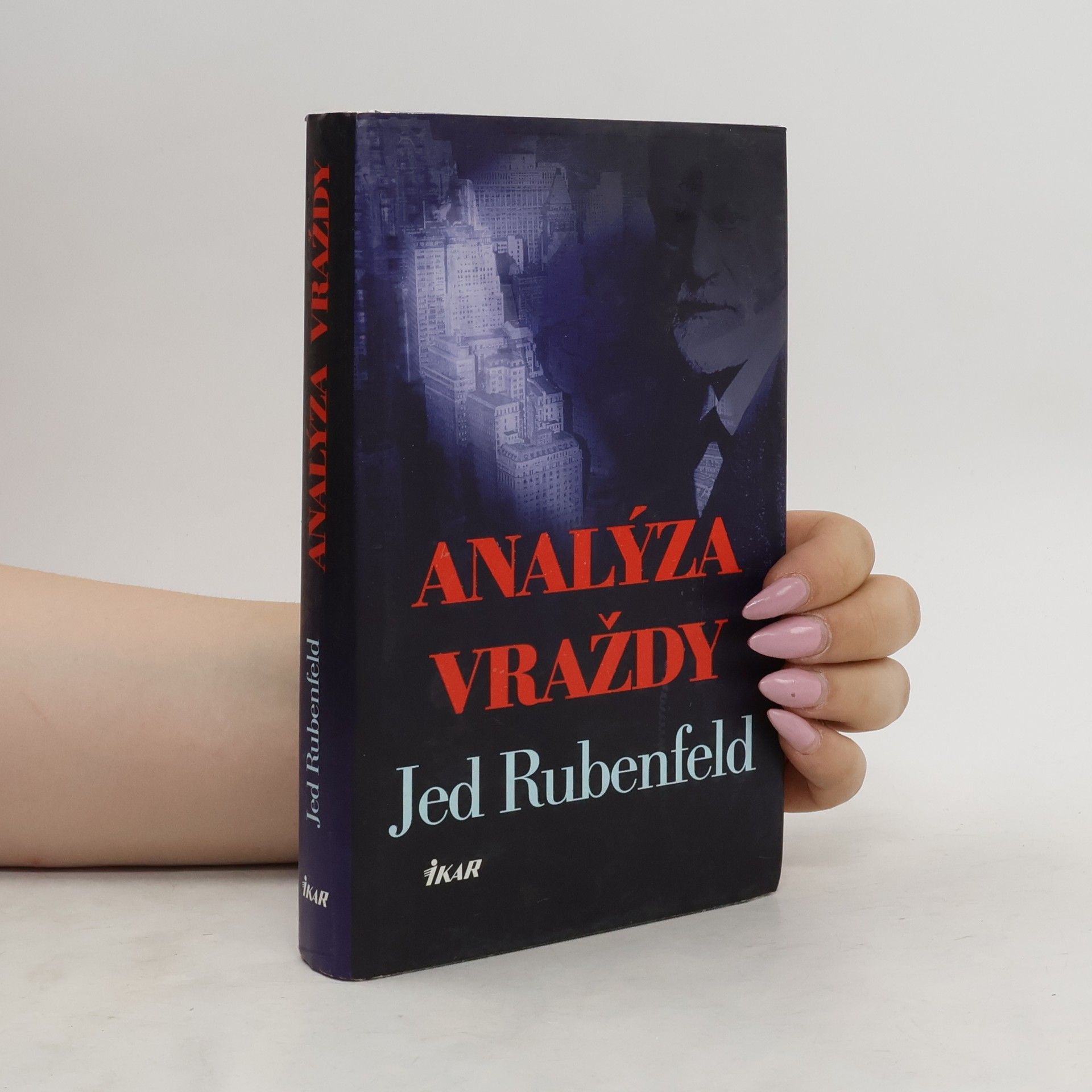 Jed Rubenfeld Analýza vraždy - Jed Rubenfeld