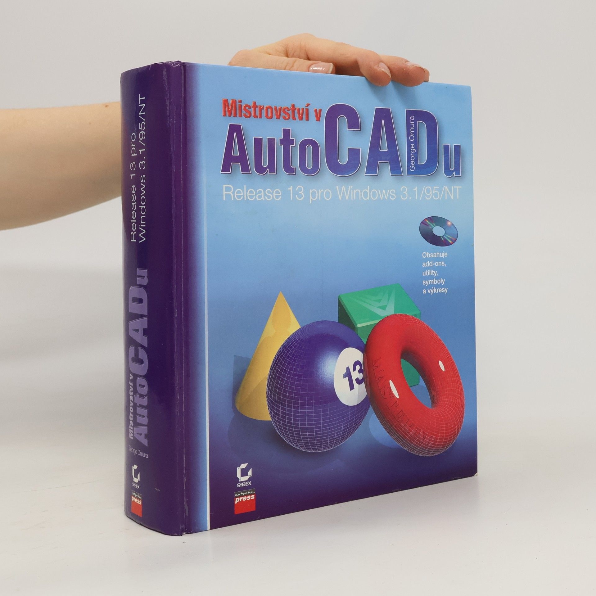 George Omura Mistrovství v AutoCADu. Release 13 pro Windows 3.1/95/NT