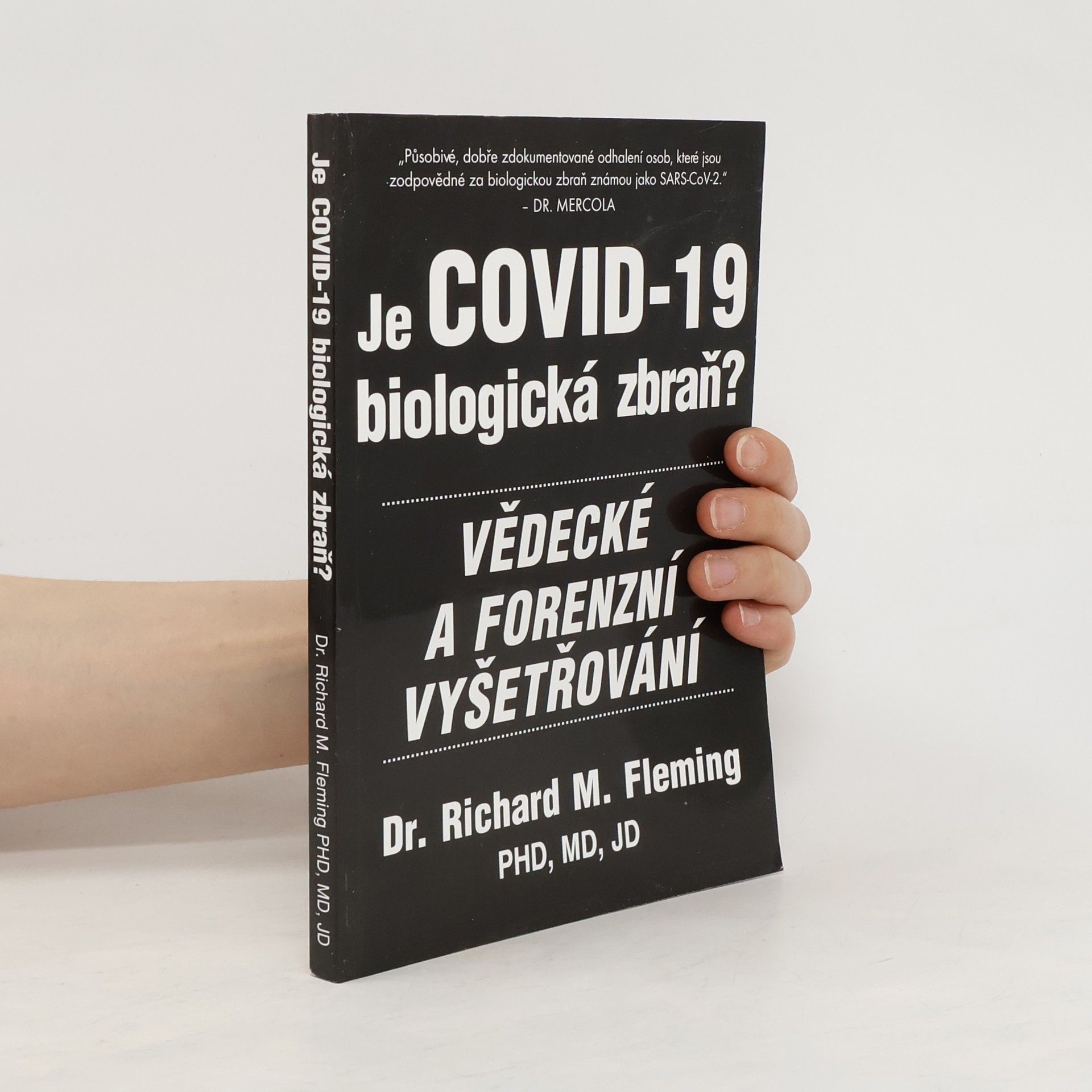 Richard M. Fleming Je Covid-19 biologická zbraň? : vědecké a forenzní vyšetřování