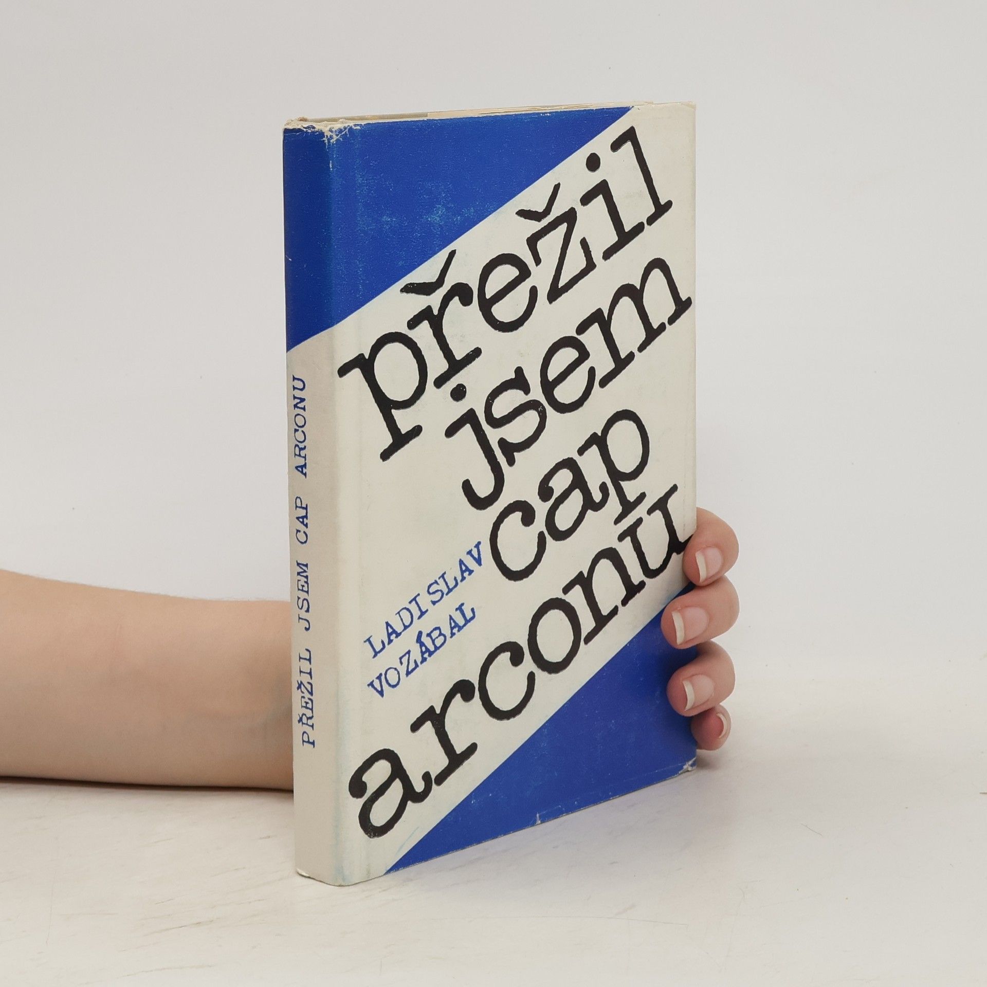 Ladislav Vozábal Přežil jsem Cap Arconu