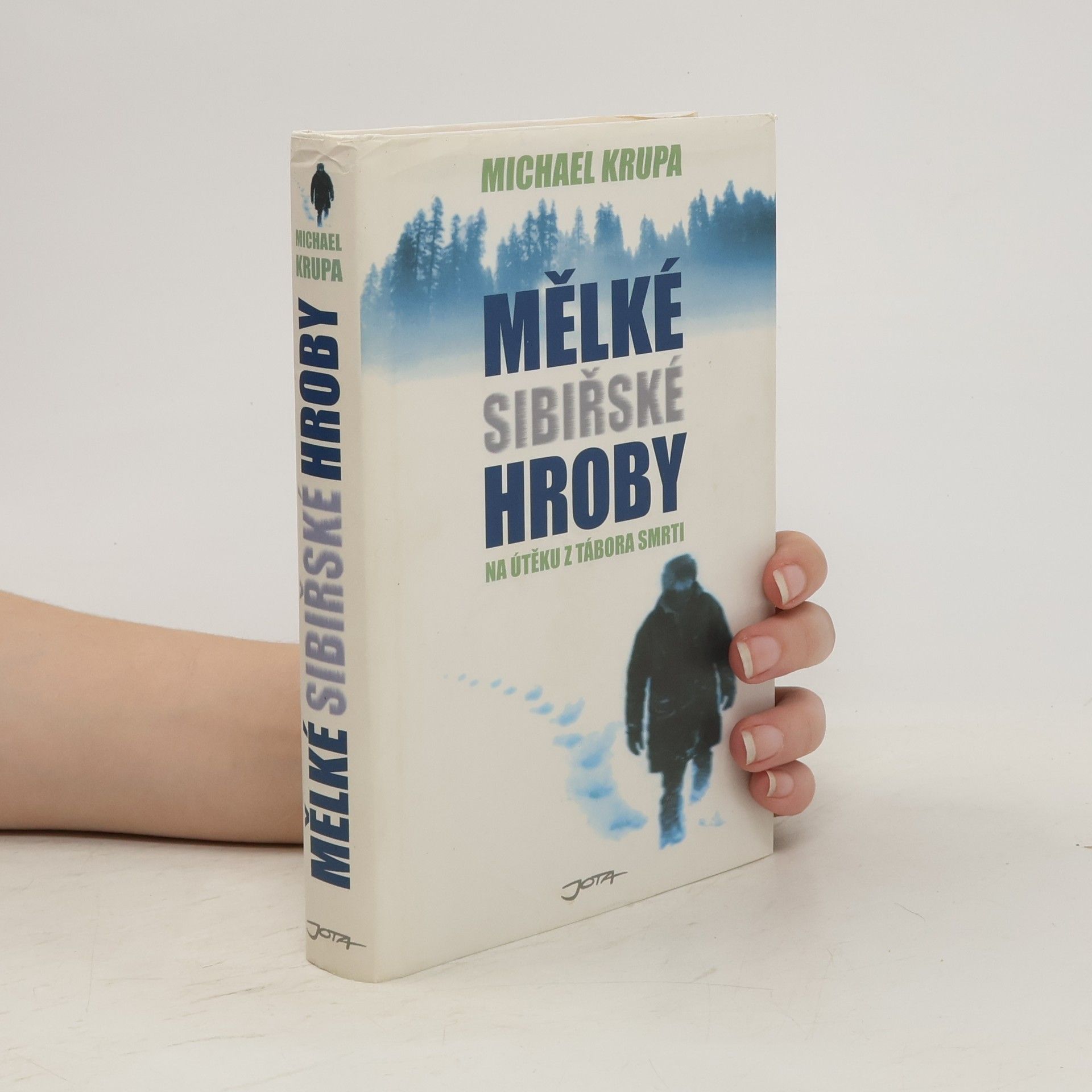 Michael Krupa Mělké sibiřské hroby