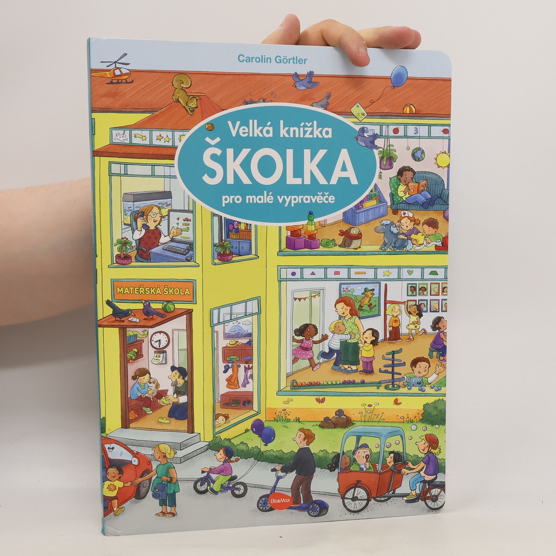 Carolin Görtler Školka. Velká knížka pro malé vypravěče