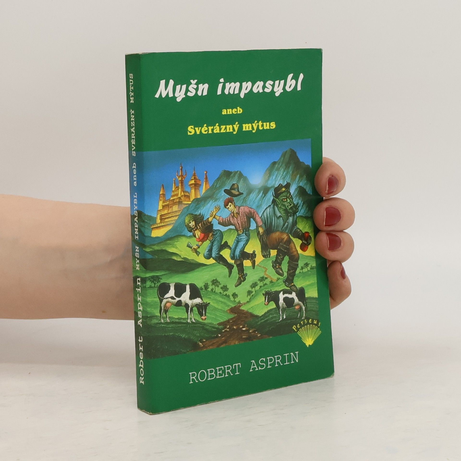 Robert Asprin Myšn impasybl, aneb, Svérázný mýtus