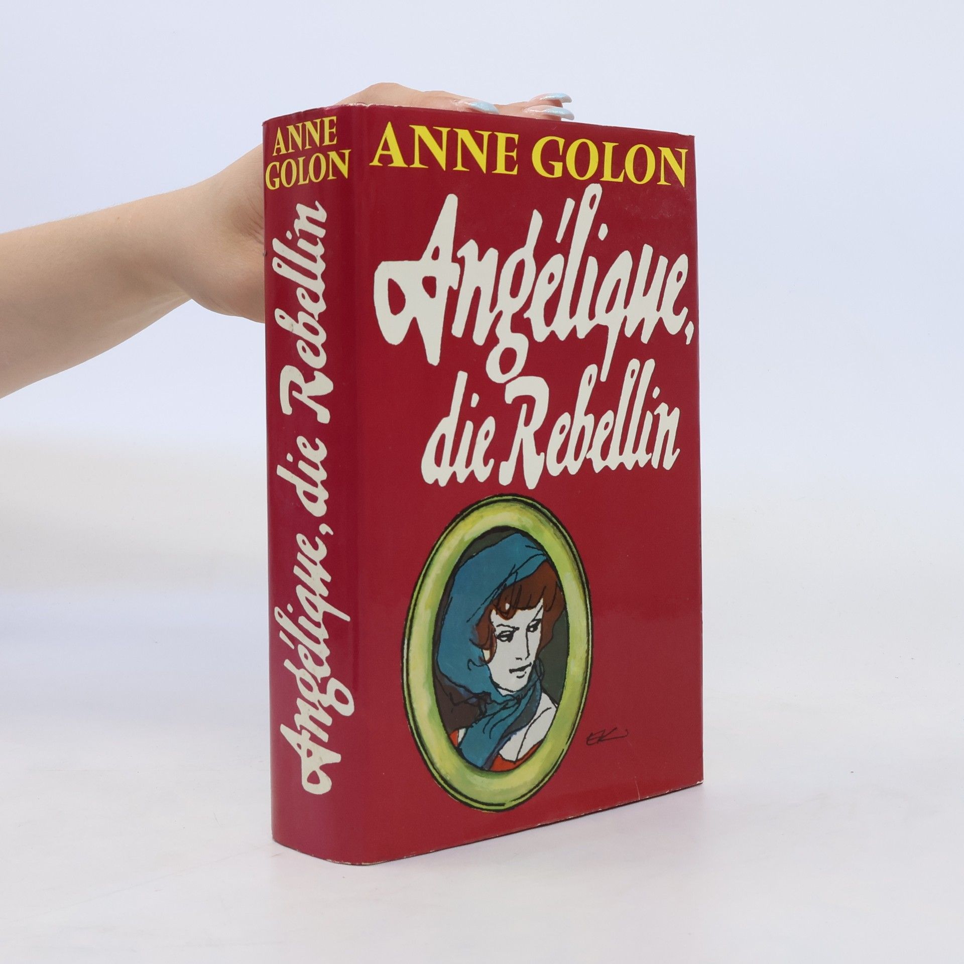 Anne Golon Angélique die Rebellin