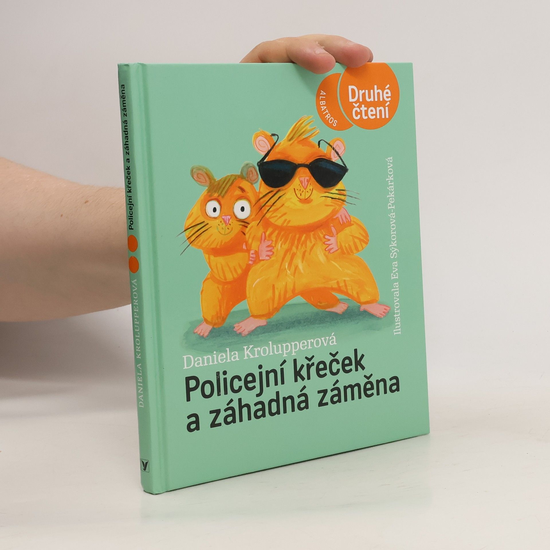 Daniela Krolupperová Policejní křeček a záhadná záměna