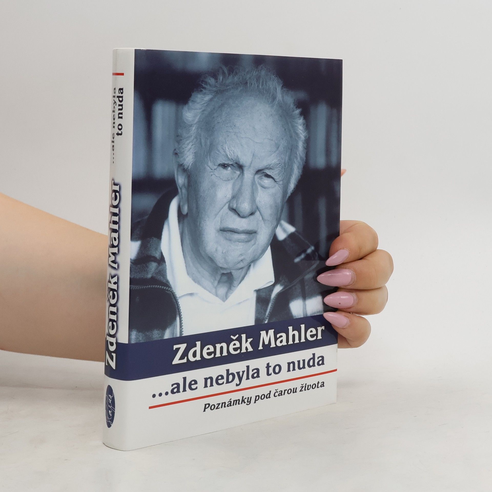 Zdeněk Mahler ...ale nebyla to nuda