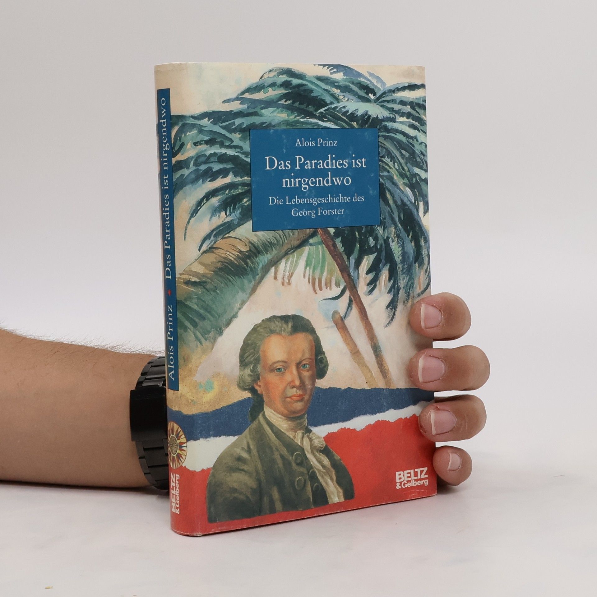 Alois Prinz Das Paradies ist nirgendwo