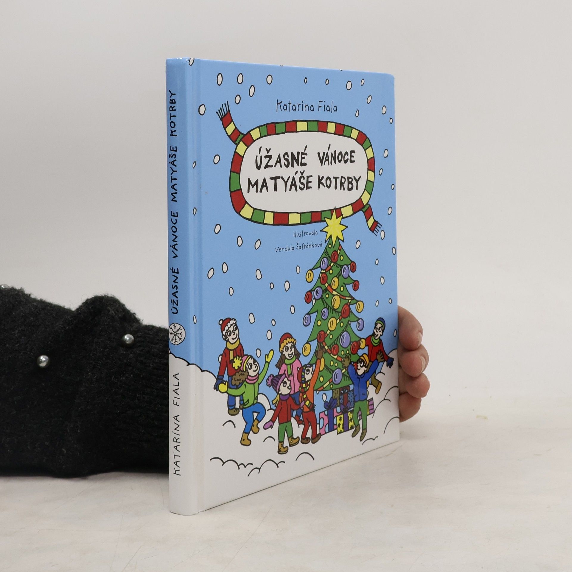 Katarína Fiala Úžasné Vánoce Matyáše Kotrby