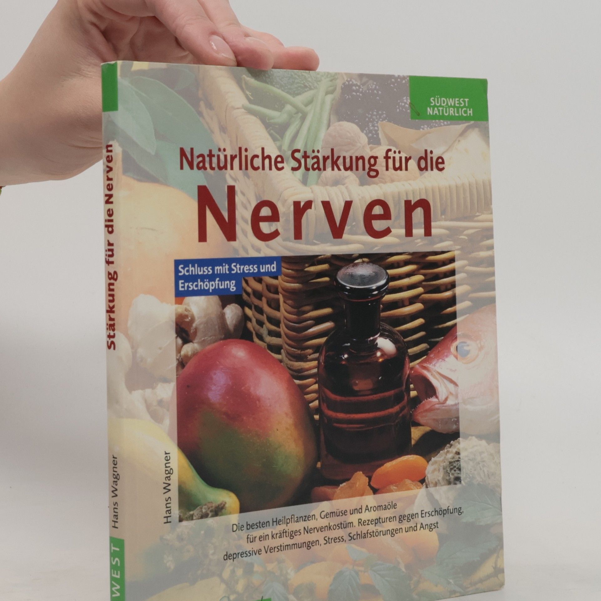 Hans Wagner Natürliche Stärkung für die Nerven