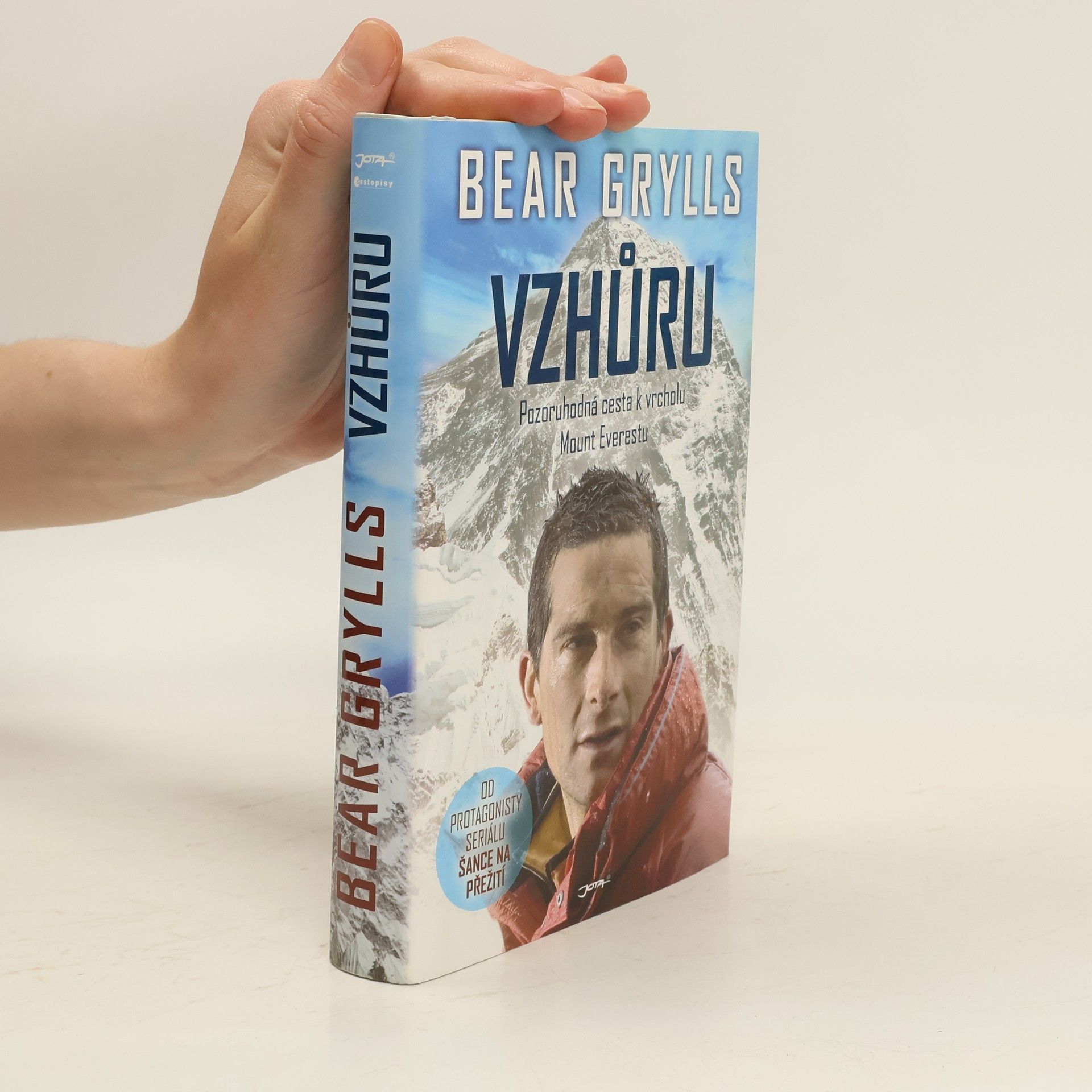 Bear Grylls Vzhůru. Pozoruhodná cesta k vrcholu Mount Everestu