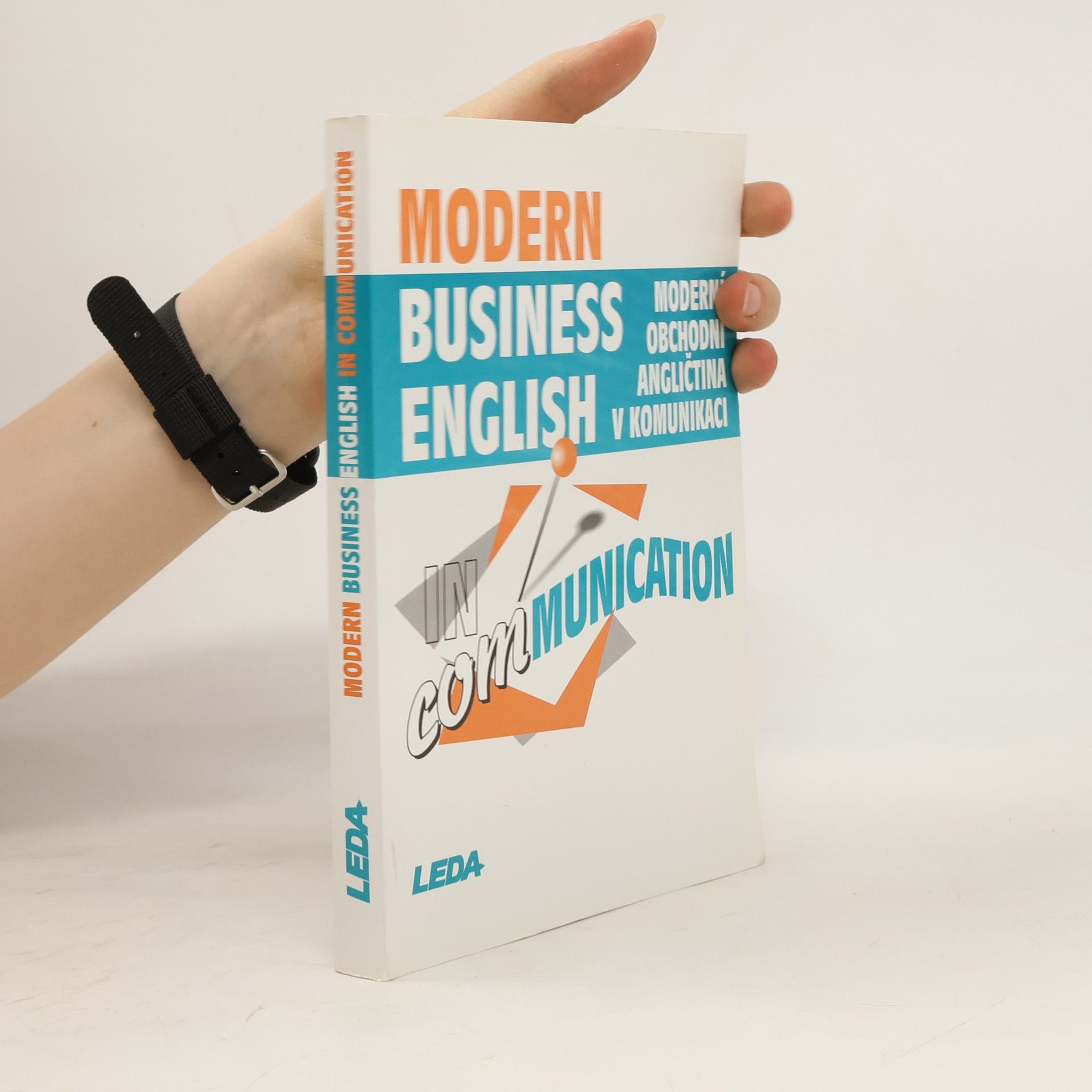 Strnadová Zdenka Modern business English in communication = Moderní obchodní angličtina v komunikaci