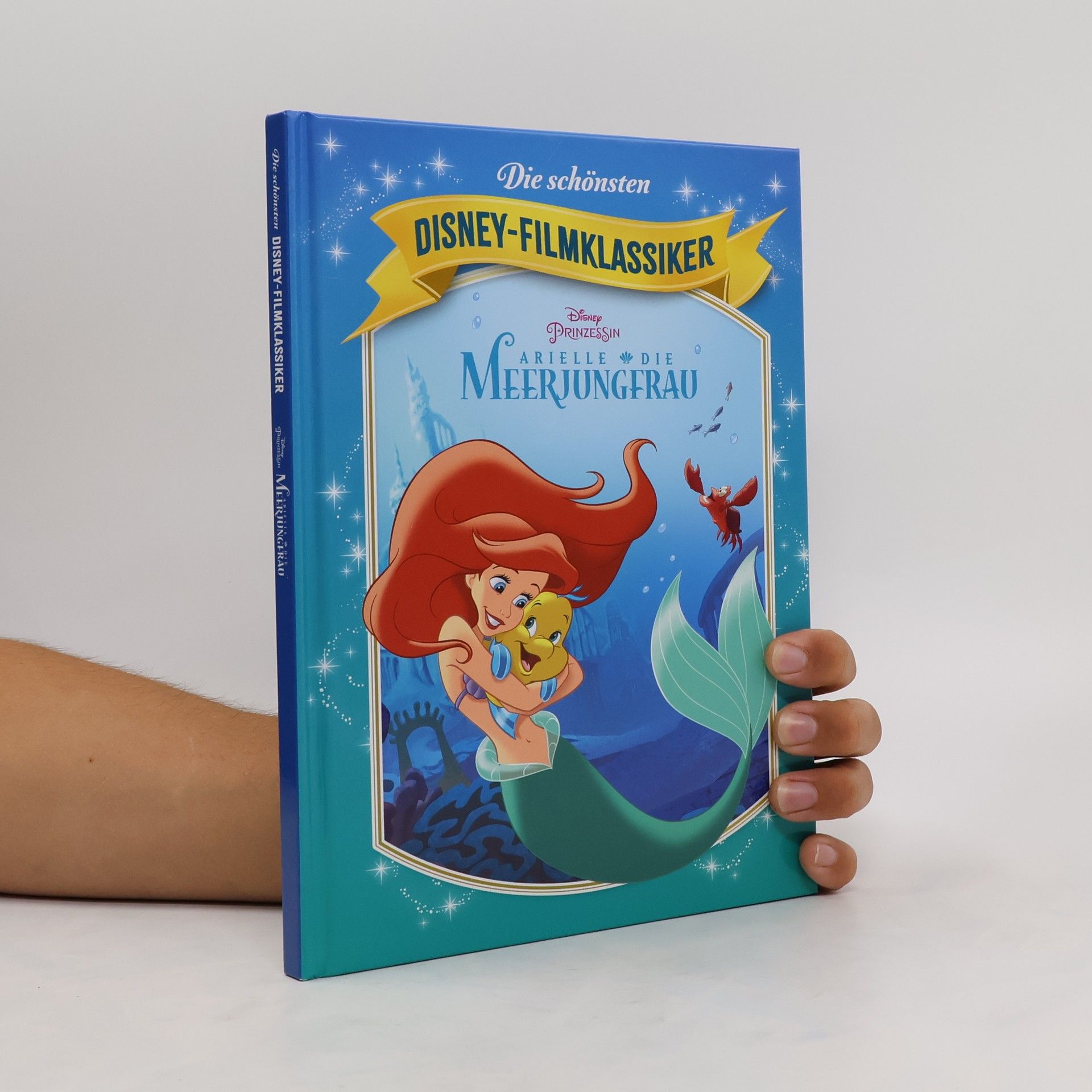 Autorenkollektiv Die schönsten Disney-Filmklassiker. Arielle. Die Meerjungfrau