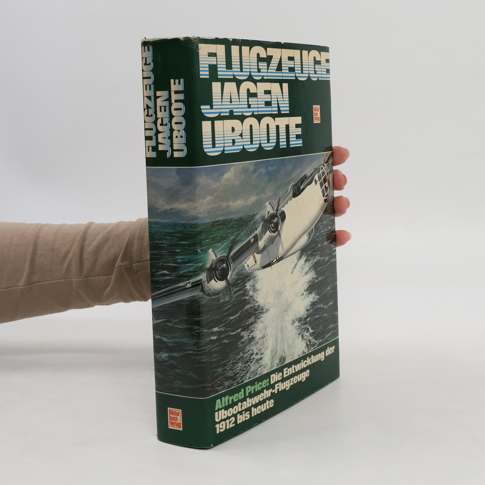 Alfred Price Flugzeuge jagen U-Boote