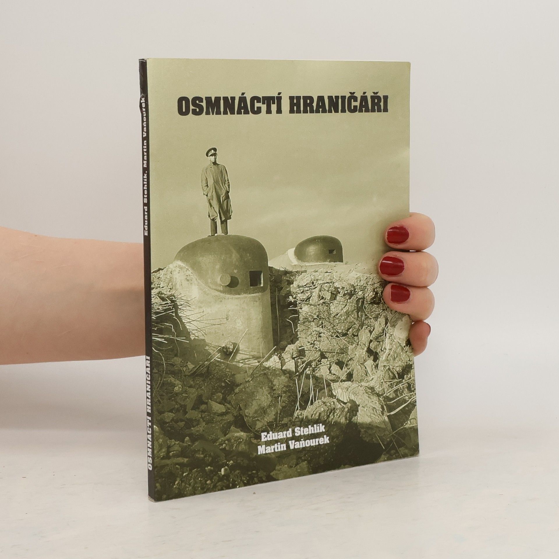 Eduard Stehlík Osmnáctí hraničáři