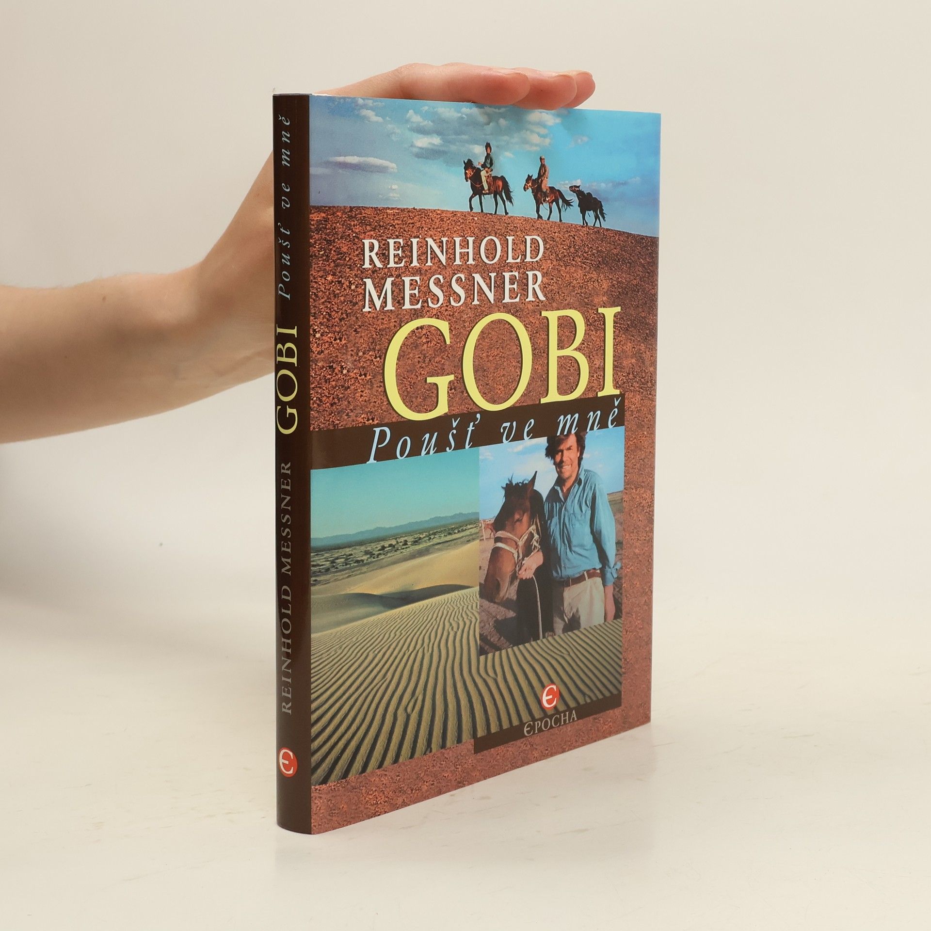 Reinhold Messner Gobi: Poušť ve mně