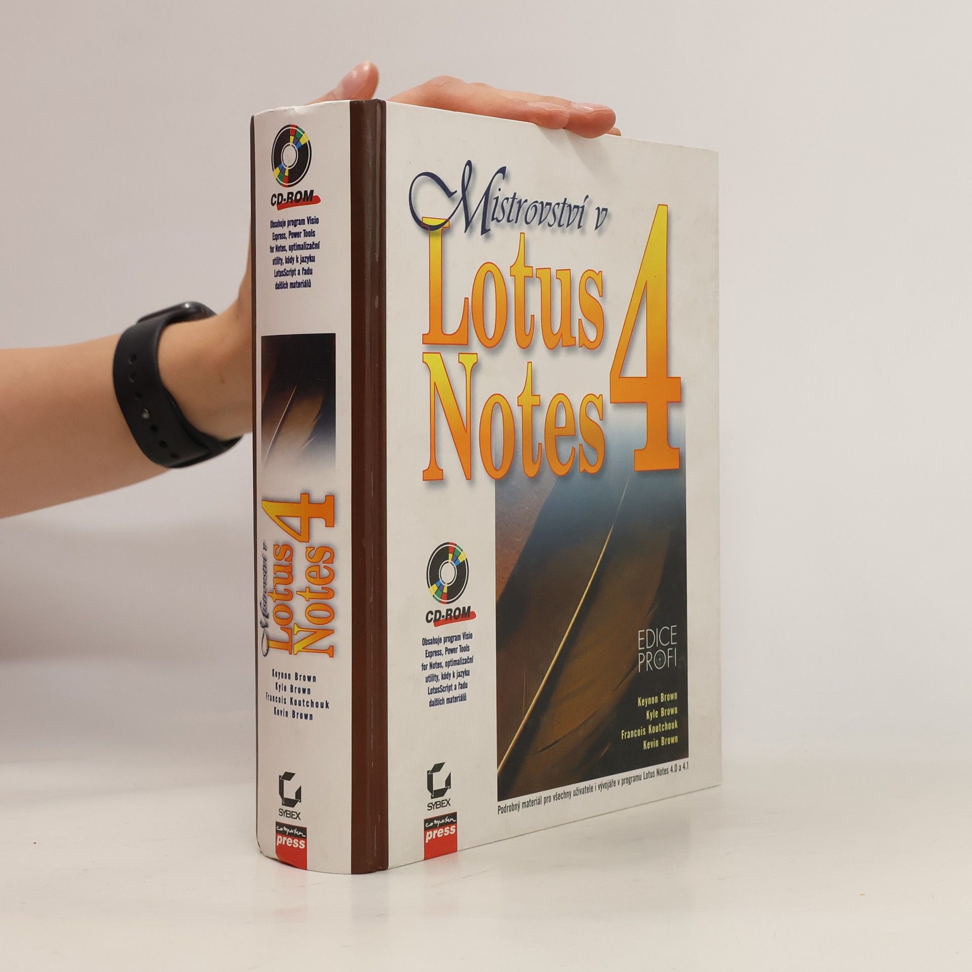 Keynon Brown Mistrovství v Lotus Notes 4 : podrobný materiál pro všechny uživatele i vývojáře v programu Lotus Notes 4.0 a 4.1