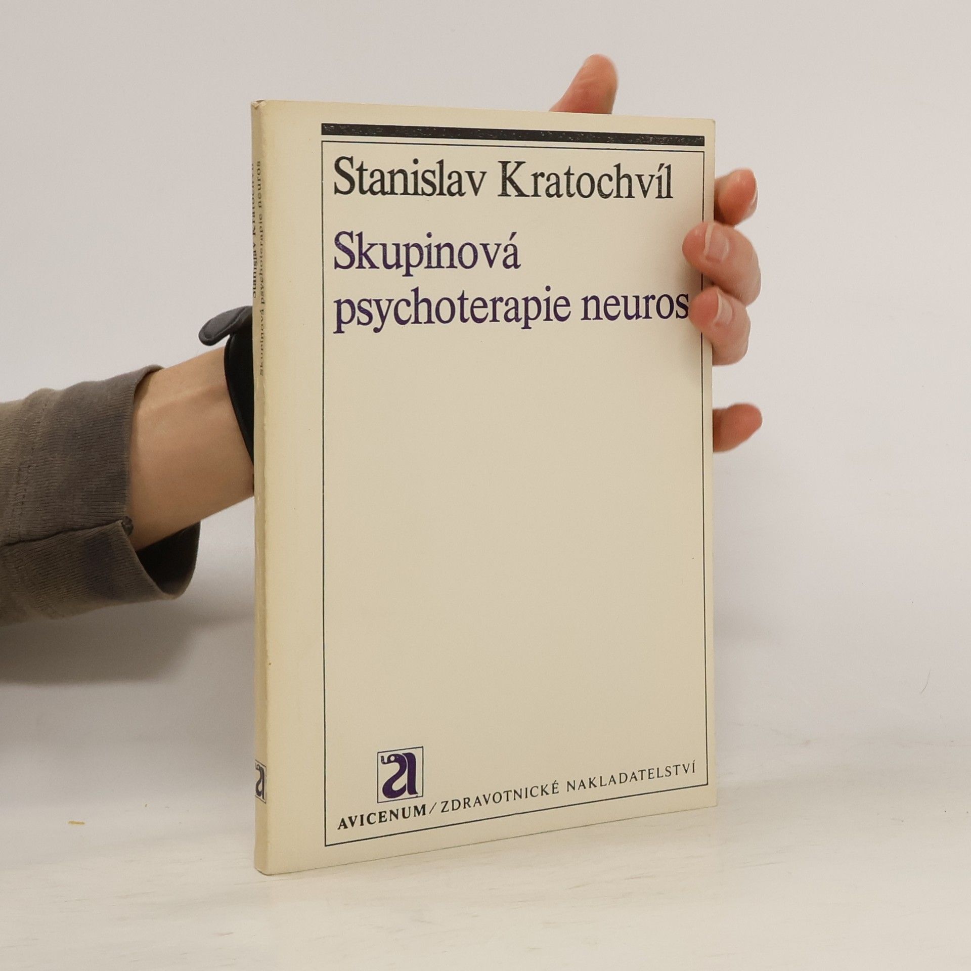Stanislav Kratochvíl Skupinová psychoterapie neuros