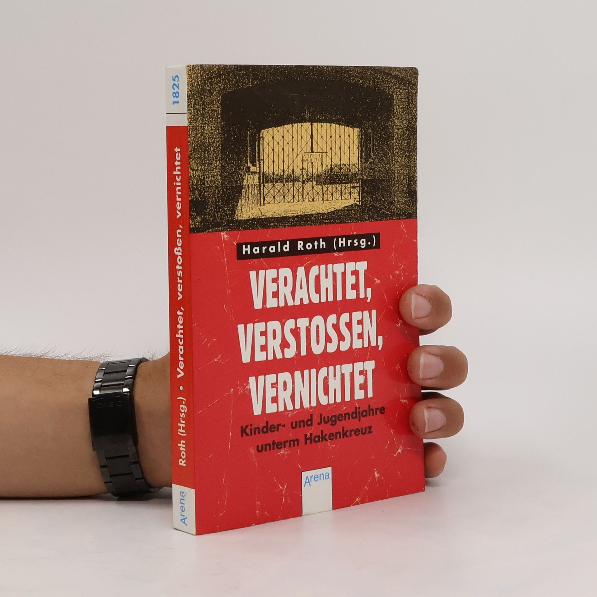 Verachtet, verstossen, vernichtet