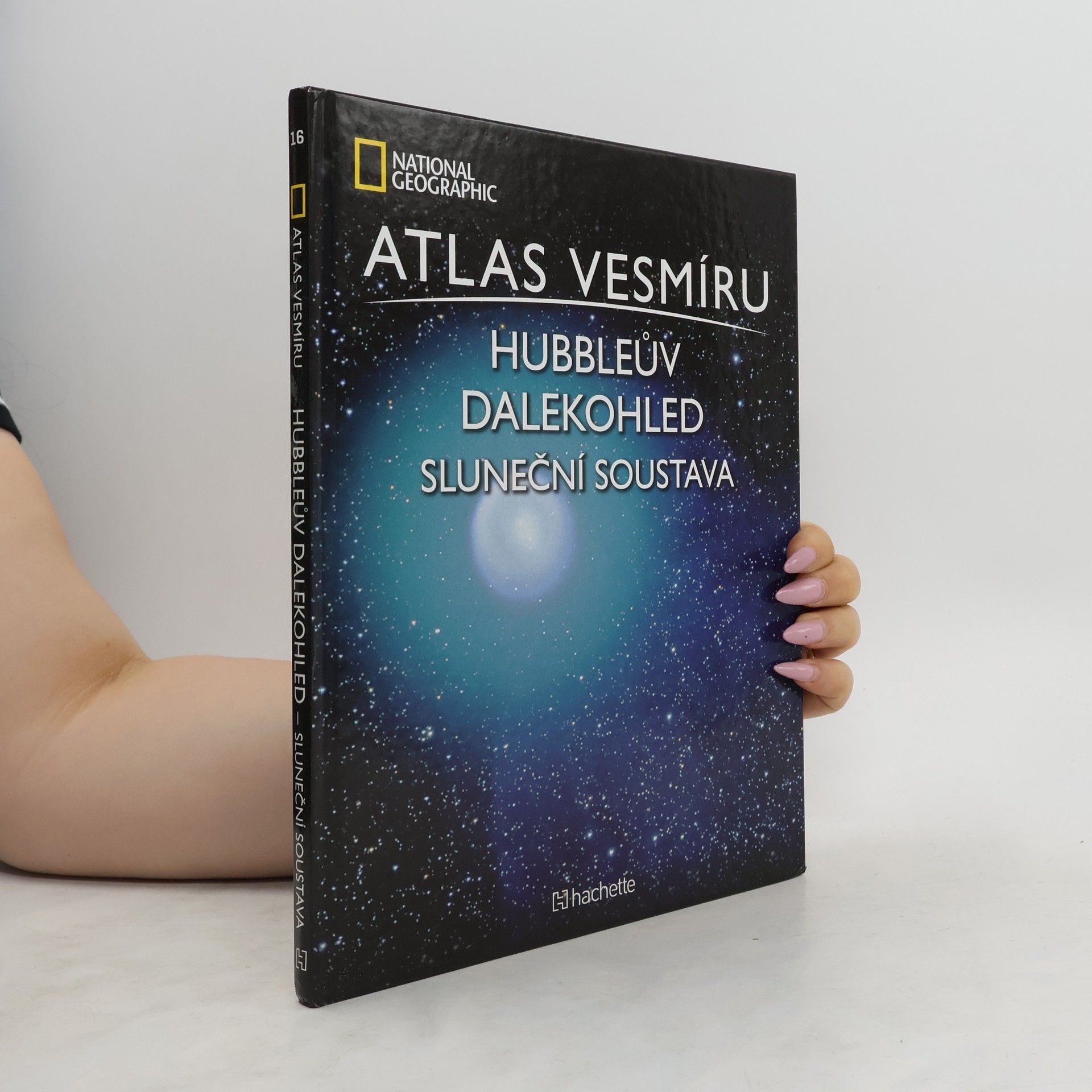 kolektiv Atlas Vesmíru 16. Hubbleův dalekohled. Sluneční soustava