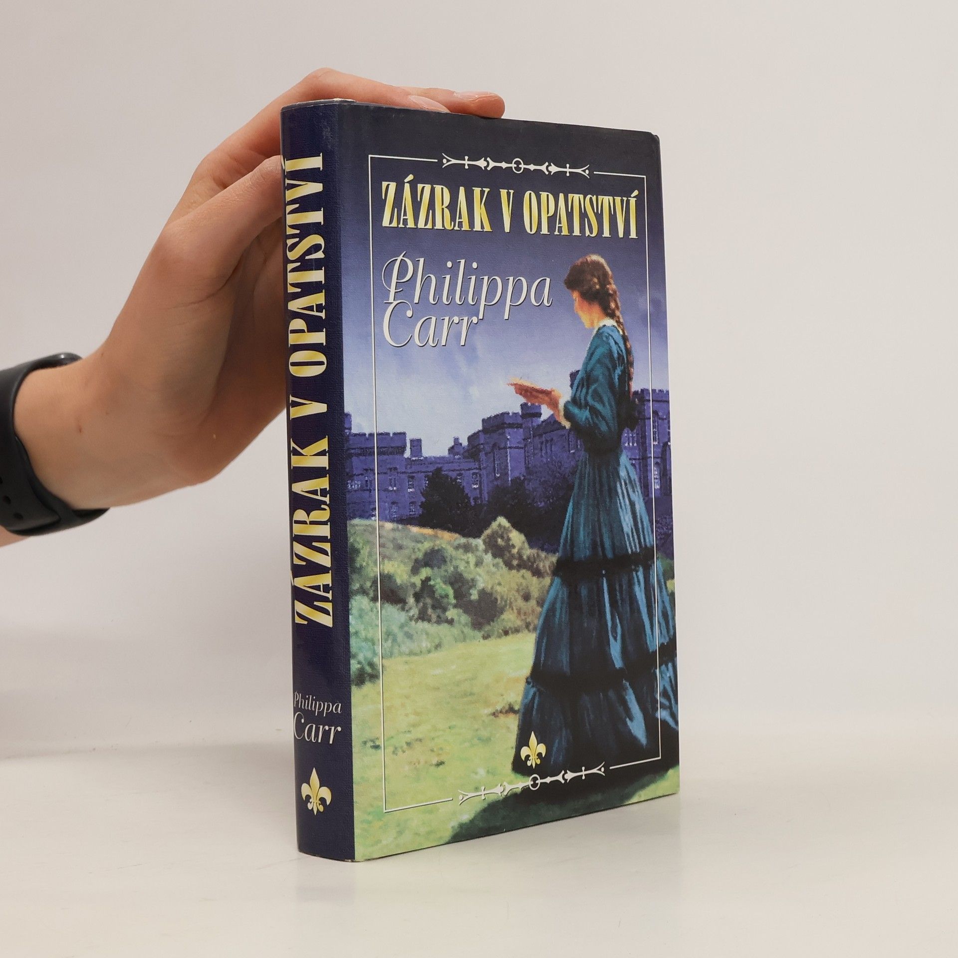 Phillipa Carr Dcery Anglie 1 - Zázrak v opatství