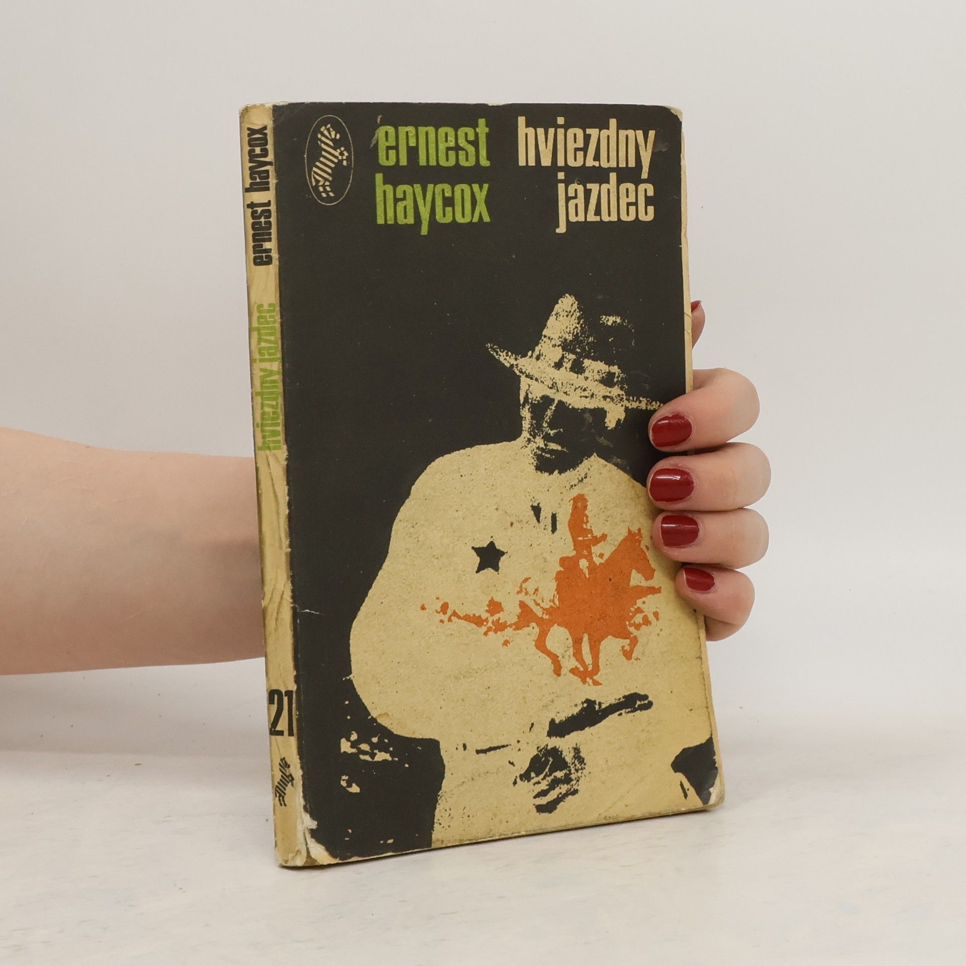 Ernest Haycox Hviezdný jazdec