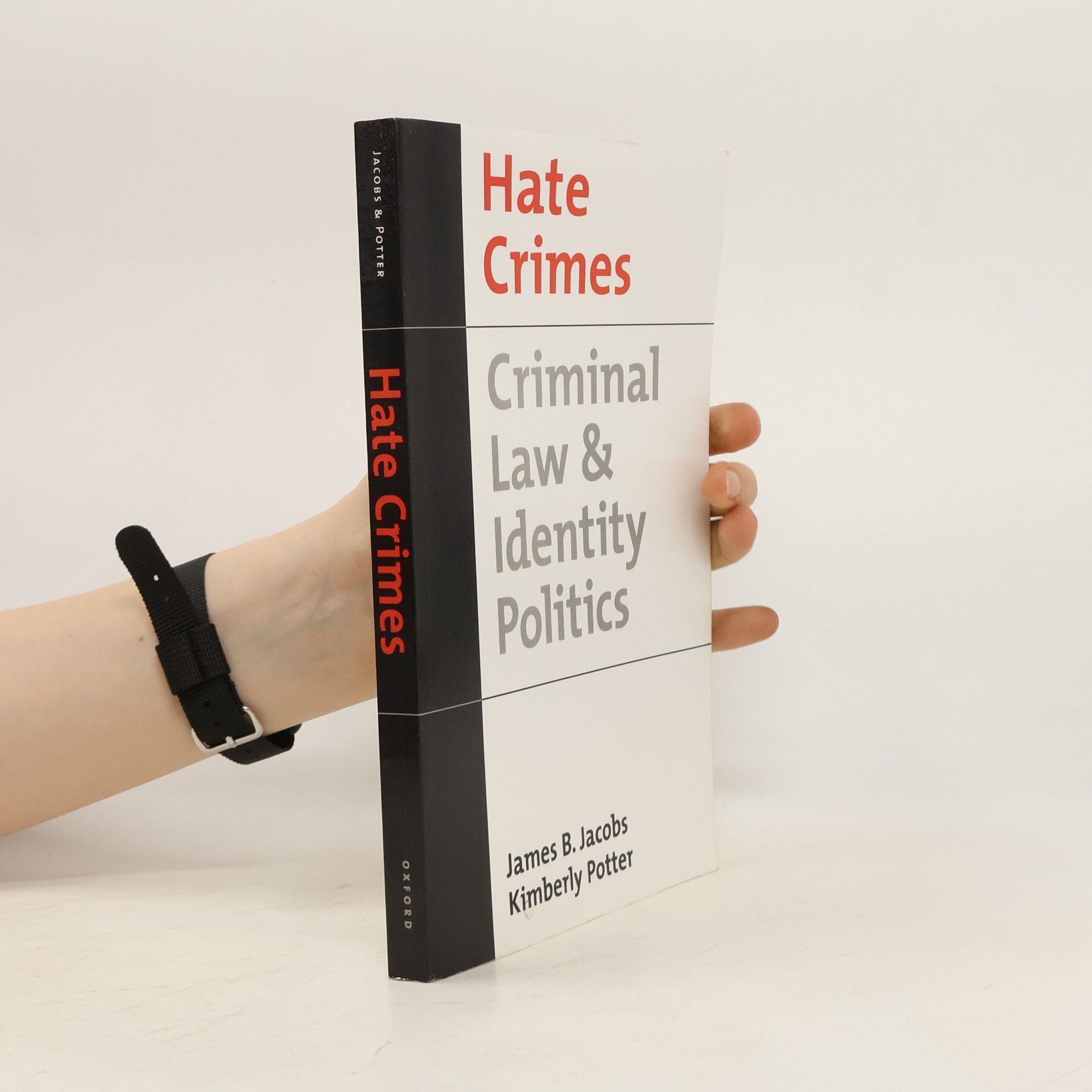 James B. Jacobs Hate Crimes. Criminal Law & Identity Politics