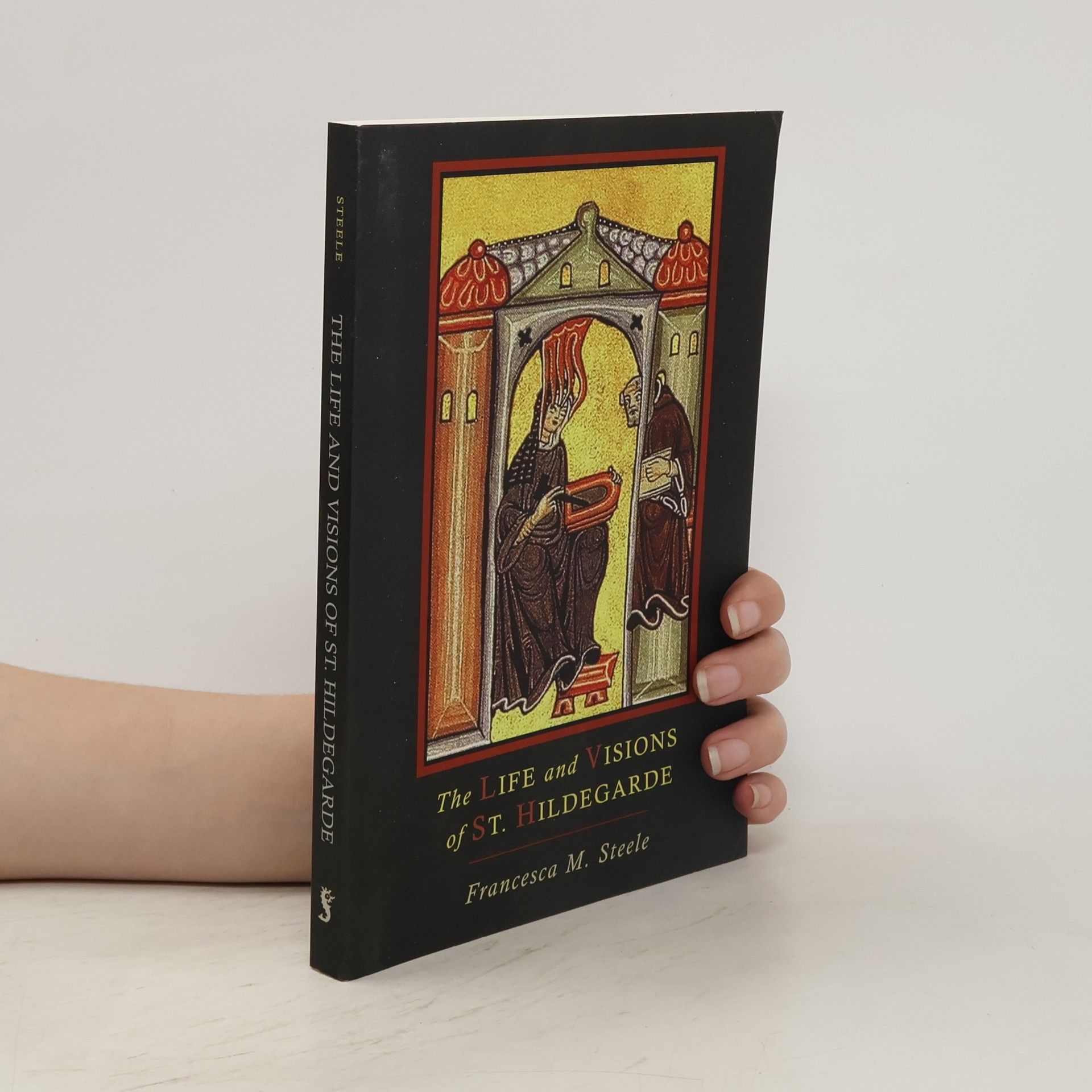Francesca Maria Steele The Life and Visions of St. Hildegarde